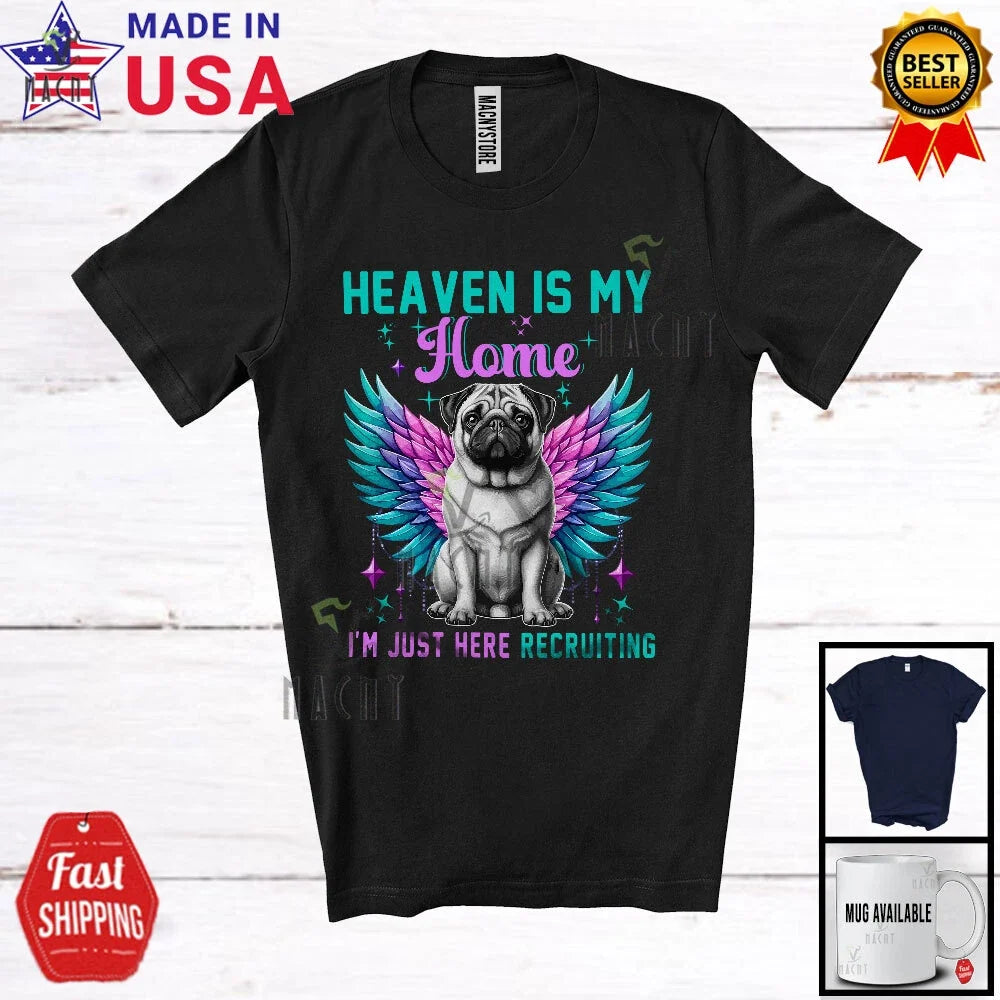 Heaven Is My Home; Adorable Memory Family Pug Owner; Memorial Group T-Shirt Unisex T-shirt, Sweatshirt, Hoodie, Long Sleeve Tee - T-Shirt, Sweatshirt, Hoodie