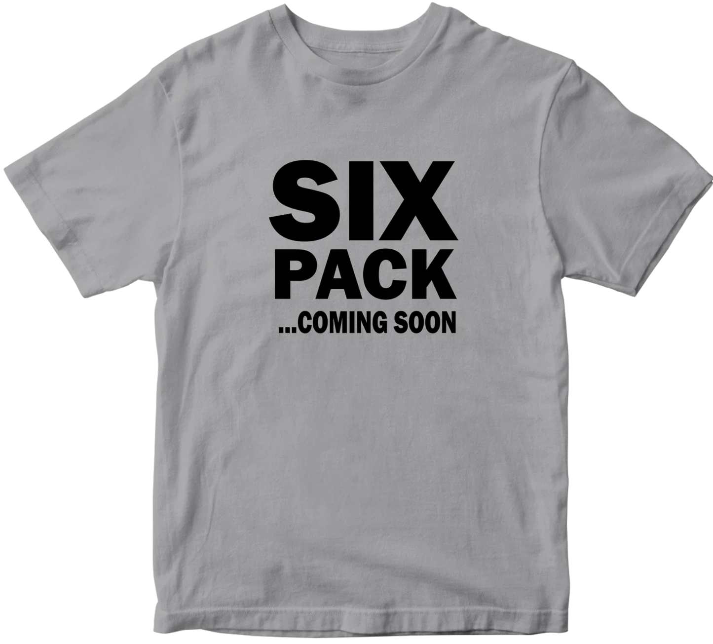 Six Pack Coming Soon T-shirt Gym Workout Body Fitness Abs Funny Slogan Gifts Unisex T-shirt, Sweatshirt, Hoodie, Long Sleeve Tee - T-Shirt, Sweatshirt, Hoodie