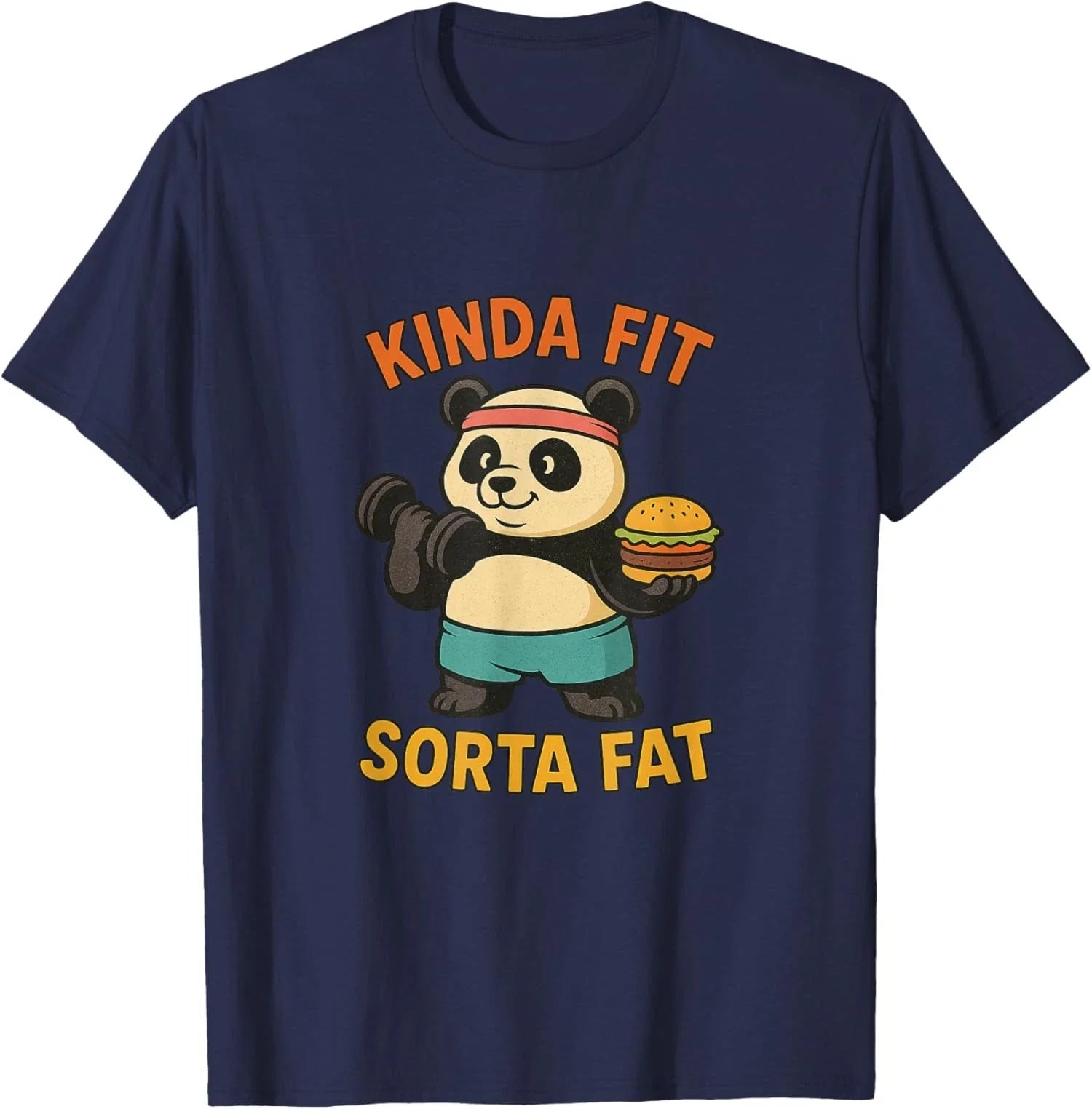 Kinda Fit Sorta Fat Funny Gym Cute Panda Unisex T-Shirt Unisex T-shirt, Sweatshirt, Hoodie, Long Sleeve Tee - T-Shirt, Sweatshirt, Hoodie