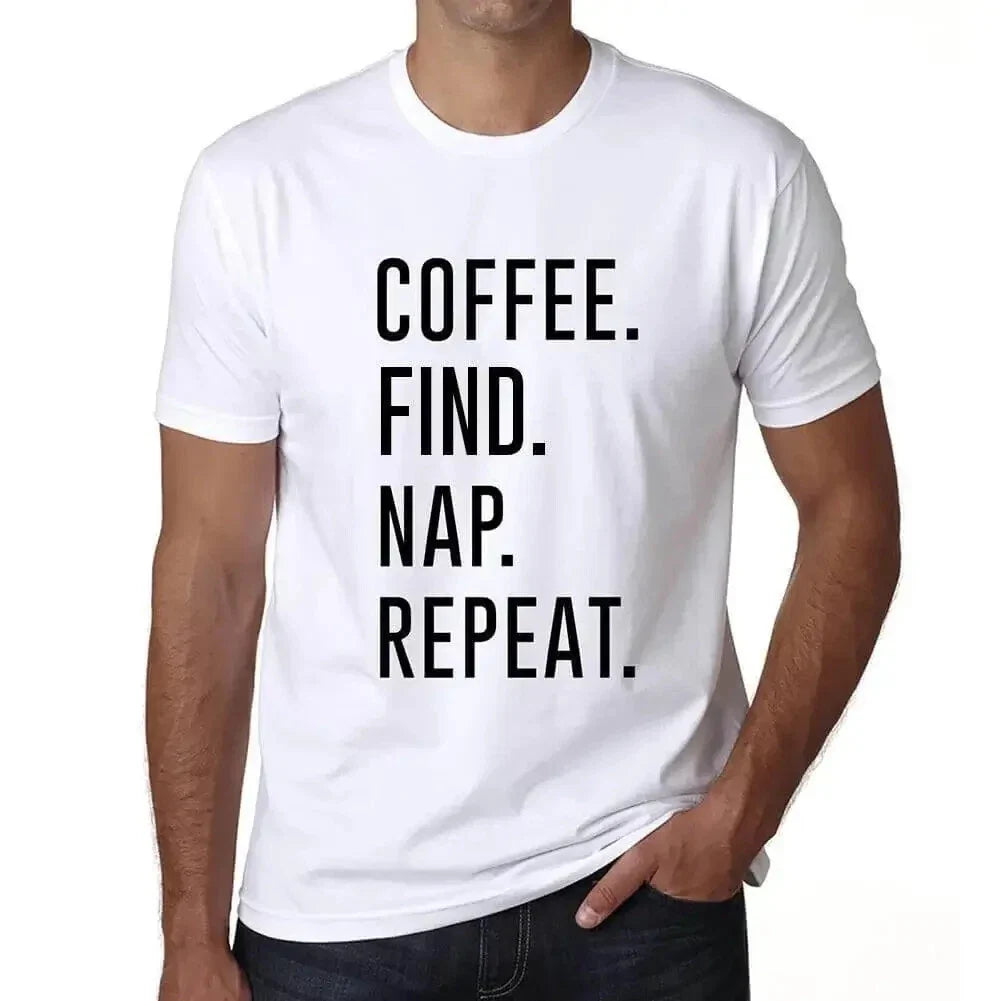 ULTRABASIC men's t-shirt coffee find nap repeat coffee find nap repeat Unisex T-shirt, Sweatshirt, Hoodie, Long Sleeve Tee - T-Shirt, Sweatshirt, Hoodie