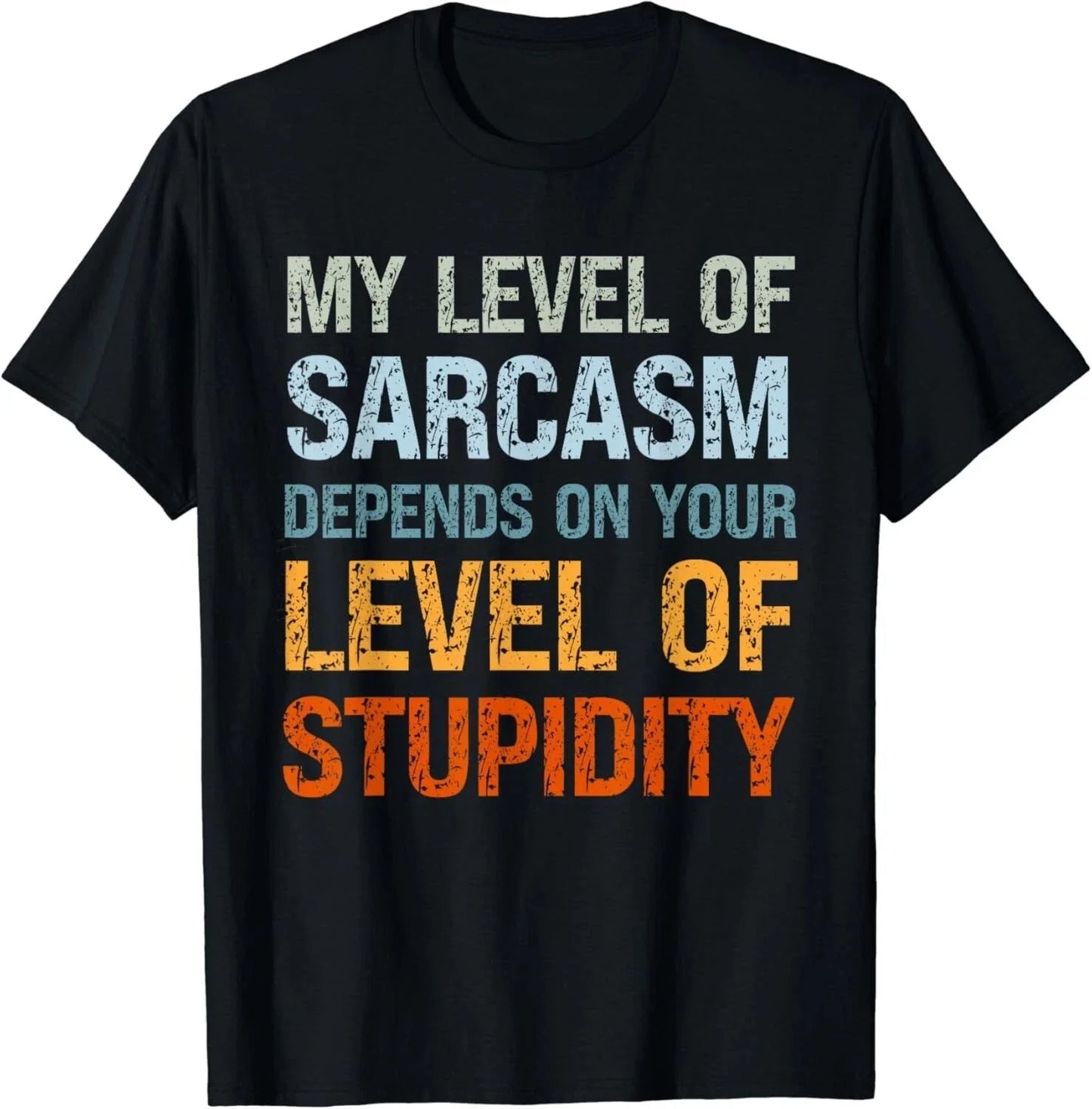 Sarcastic Humor_ My Level of Sarcasm_ Funny Sarcastic Quote Gift Unisex T-Shirt Unisex T-shirt, Sweatshirt, Hoodie, Long Sleeve Tee - T-Shirt, Sweatshirt, Hoodie