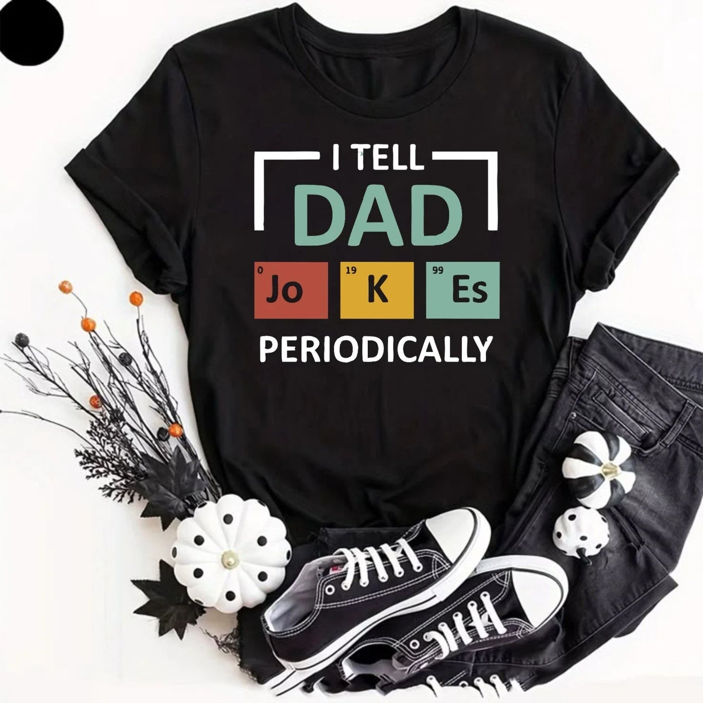 I Tell Dad Jokes T-Shirt Birthday Stocking Periodic Gifts Presents Men Dad Joke Unisex T-shirt, Sweatshirt, Hoodie, Long Sleeve Tee - T-Shirt, Sweatshirt, Hoodie