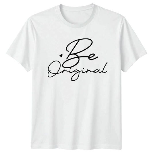 Be Original T-Shirt Inspirational Motivational Birthday Gift For Him And Her Unisex T-shirt, Sweatshirt, Hoodie, Long Sleeve Tee - T-Shirt, Sweatshirt, Hoodie