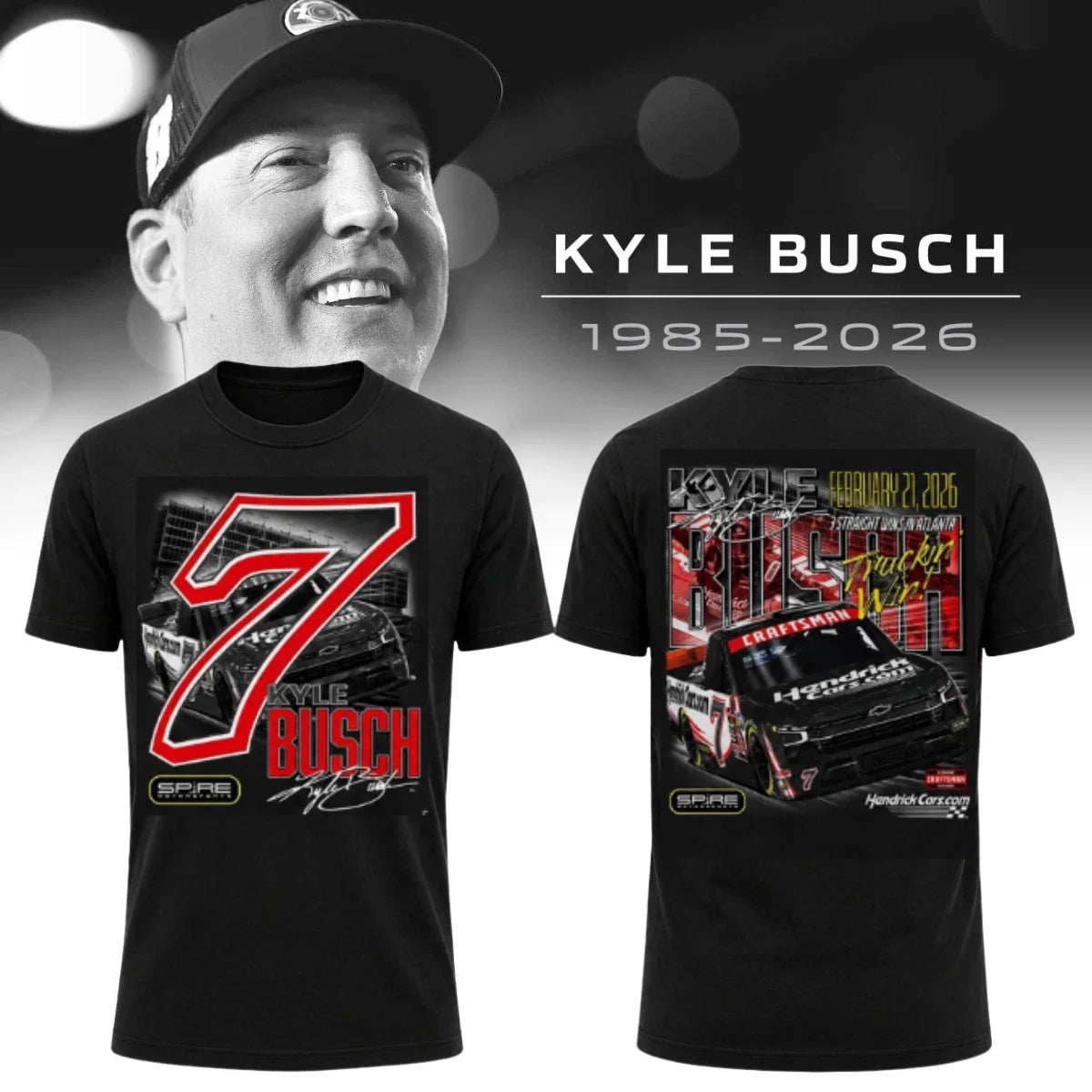 Kyle Busch 7 T-Shirt NASCAR Truck Series Win Spire Motorsports Hendrick Cars Tee Unisex T-shirt, Sweatshirt, Hoodie, Long Sleeve Tee - T-Shirt, Sweatshirt, Hoodie