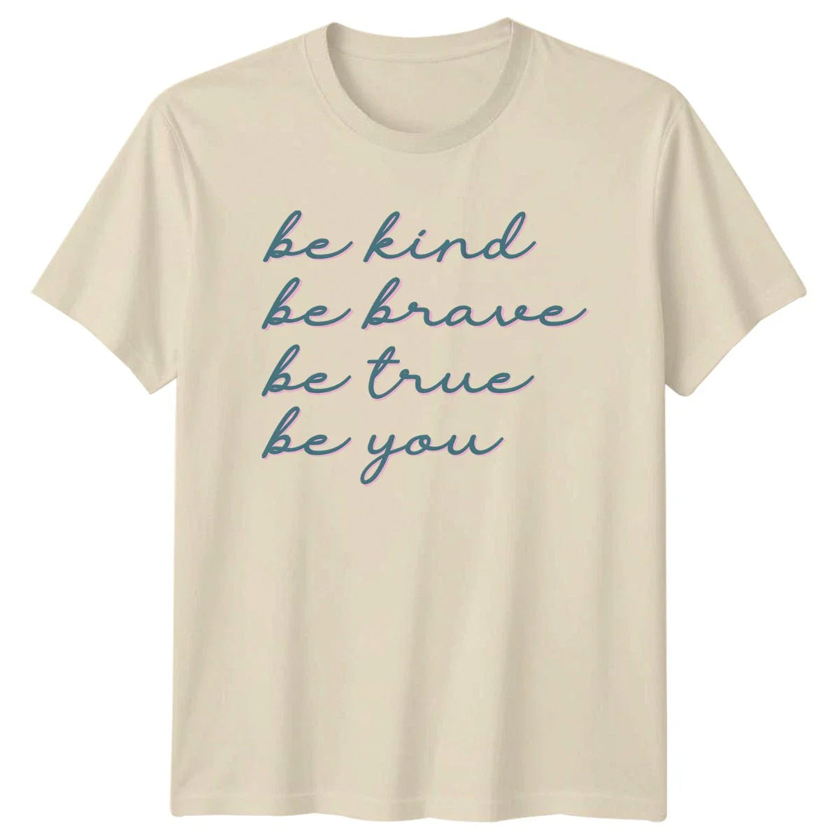 Be Kind Be Brave Be T-Shirt Motivational Gift For Him And Her Unisex T-shirt, Sweatshirt, Hoodie, Long Sleeve Tee - T-Shirt, Sweatshirt, Hoodie