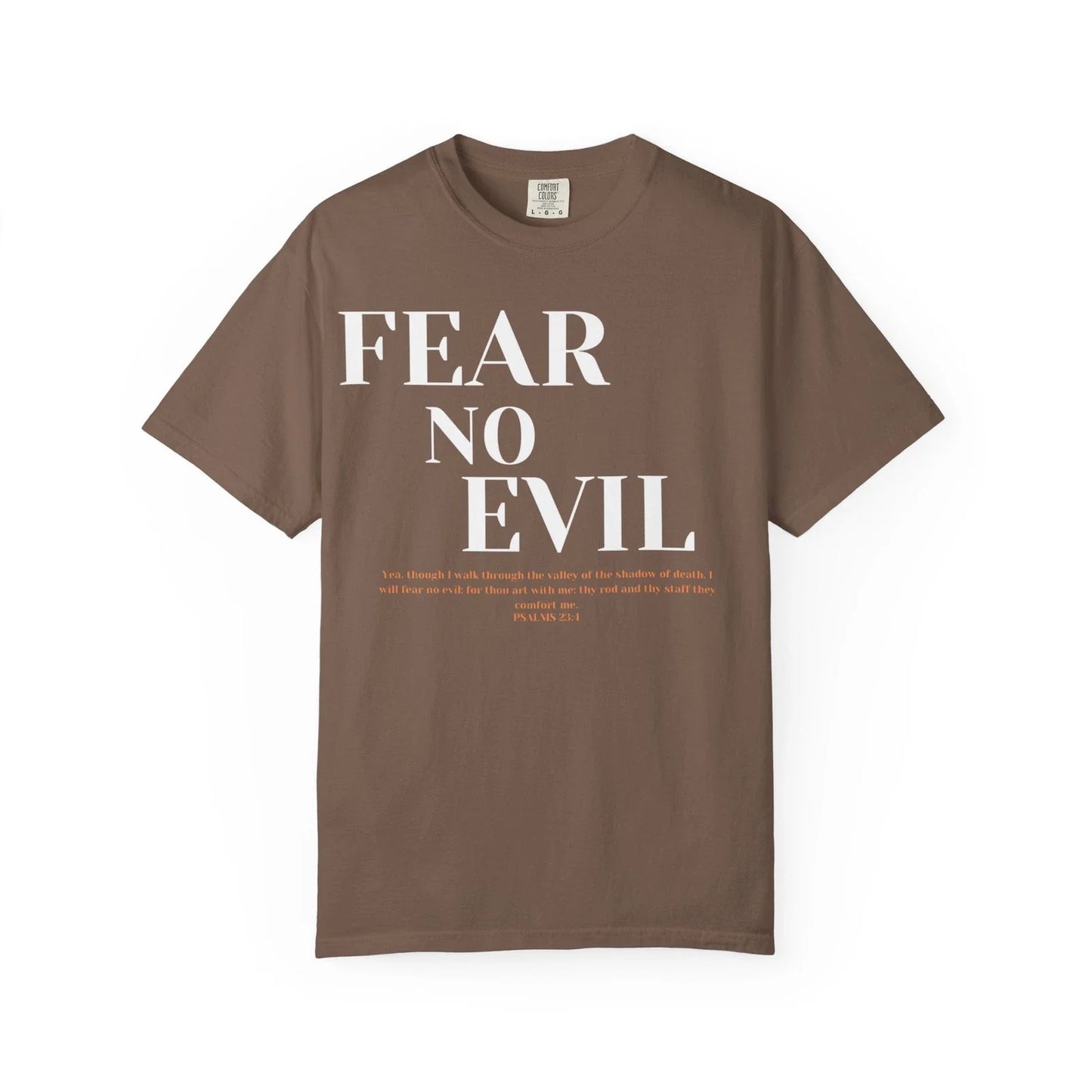Fear No Evil Shirt Christian Shirts for Men Psalm 23:4 Bible Verse T Shirt Unisex T-shirt, Sweatshirt, Hoodie, Long Sleeve Tee - T-Shirt, Sweatshirt, Hoodie