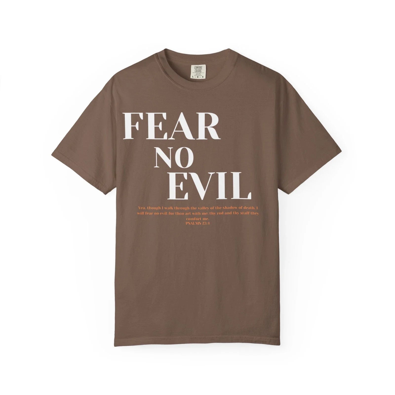 Fear No Evil Shirt Christian Shirts for Men Psalm 23:4 Bible Verse T Shirt Unisex T-shirt, Sweatshirt, Hoodie, Long Sleeve Tee - T-Shirt, Sweatshirt, Hoodie