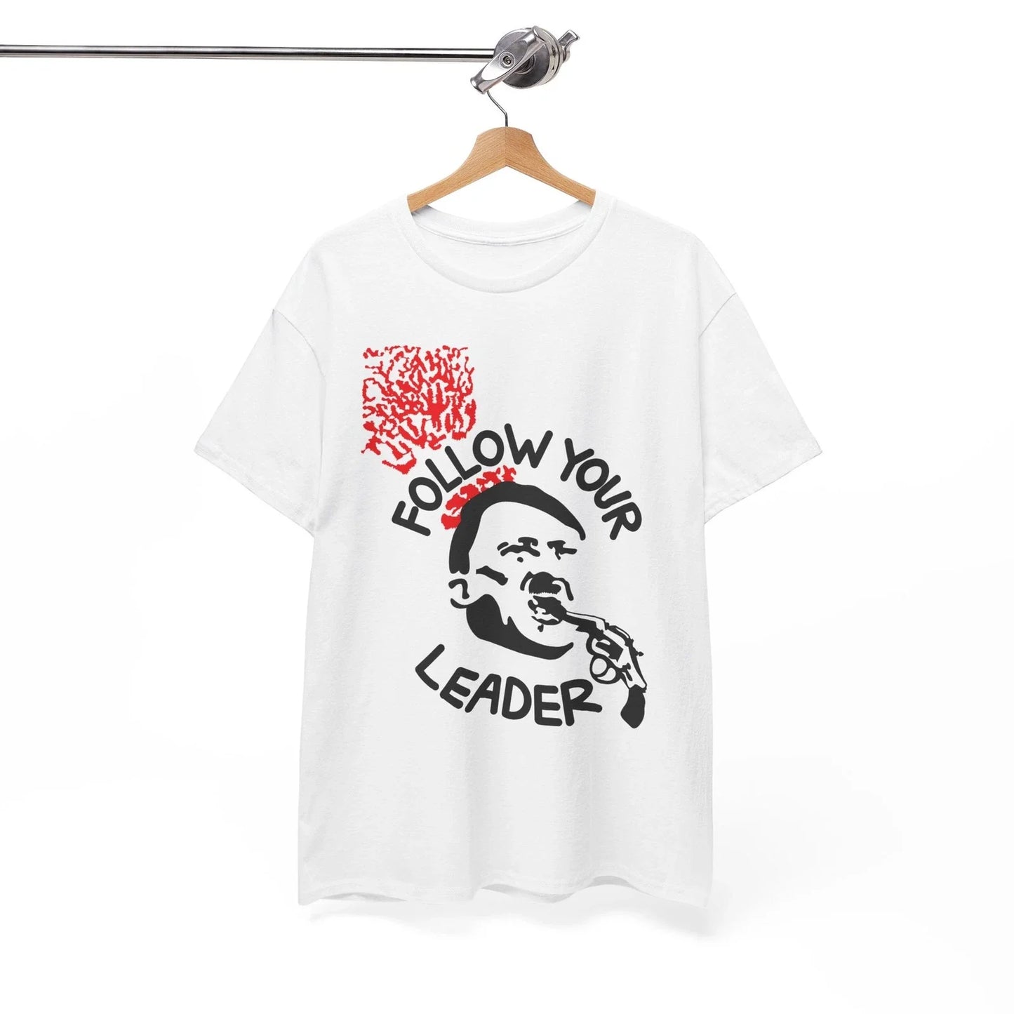 Follow Your Leader T-Shirt, Punk Cust Black Leftover Crack Oj, Unisex Tee Unisex T-shirt, Sweatshirt, Hoodie, Long Sleeve Tee - T-Shirt, Sweatshirt, Hoodie
