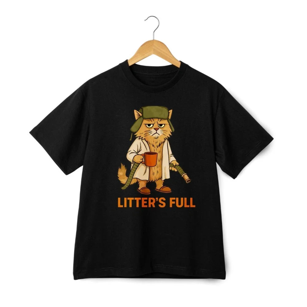 Litters Full Cat Parody Graphic T-Shirt Grumpy Cat Humor Unisex Streetwear Tee Unisex T-shirt, Sweatshirt, Hoodie, Long Sleeve Tee - T-Shirt, Sweatshirt, Hoodie