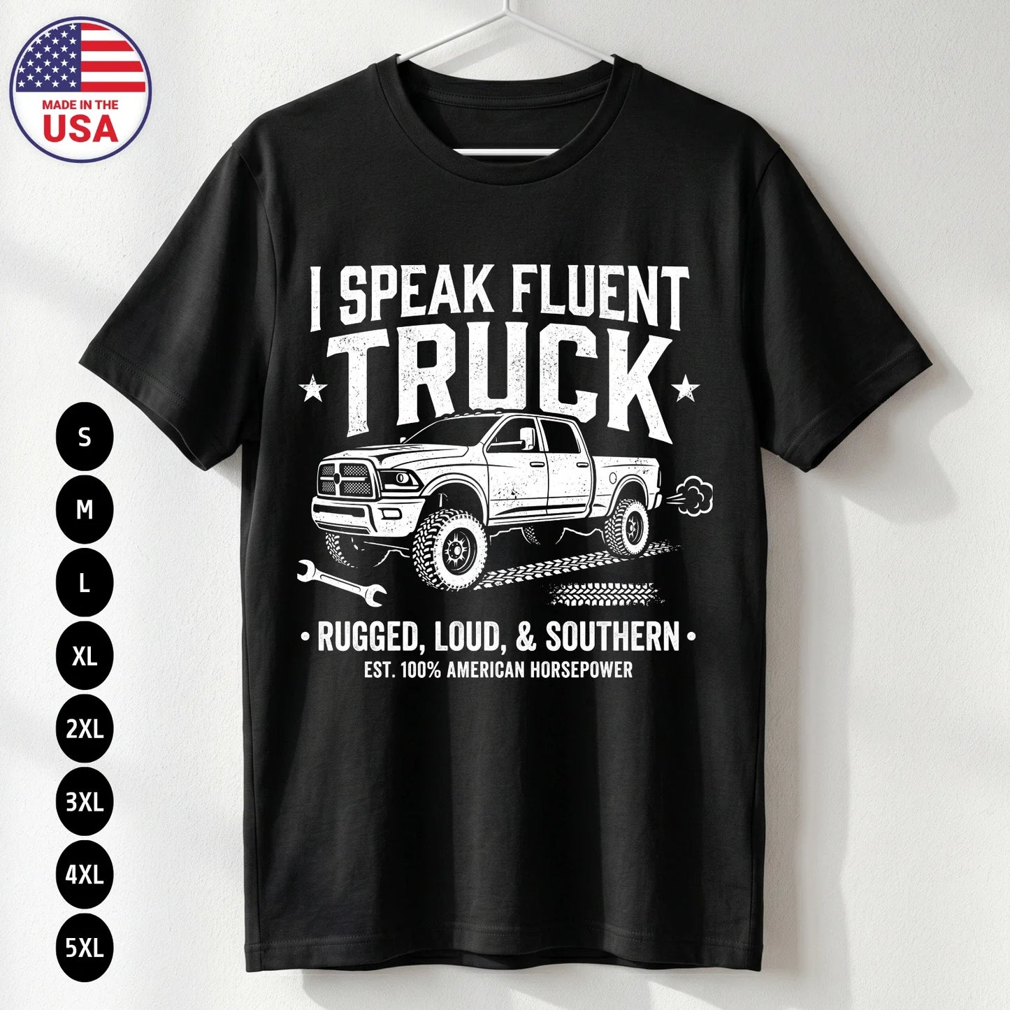 Fluent Truck Shirt Funny Truck Driver Southern USA Humor Tee S-5XL Unisex T-shirt, Sweatshirt, Hoodie, Long Sleeve Tee - T-Shirt, Sweatshirt, Hoodie