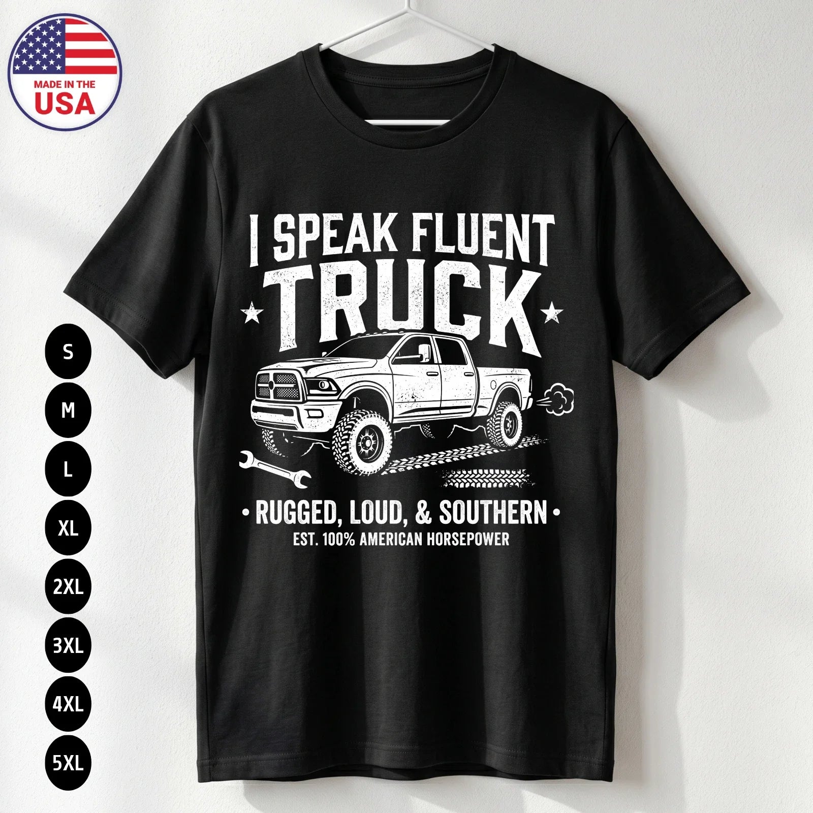 Fluent Truck Shirt Funny Truck Driver Southern USA Humor Tee S-5XL Unisex T-shirt, Sweatshirt, Hoodie, Long Sleeve Tee - T-Shirt, Sweatshirt, Hoodie