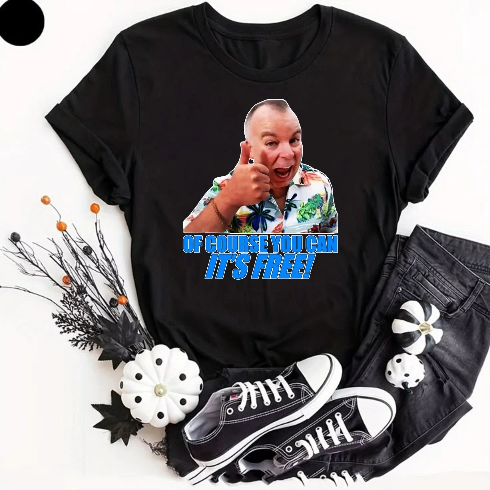 Mick Garvey Of Course You Can It's Free Adults T-Shirt Funny Benidorm Meme Tee Unisex T-shirt, Sweatshirt, Hoodie, Long Sleeve Tee - T-Shirt, Sweatshirt, Hoodie