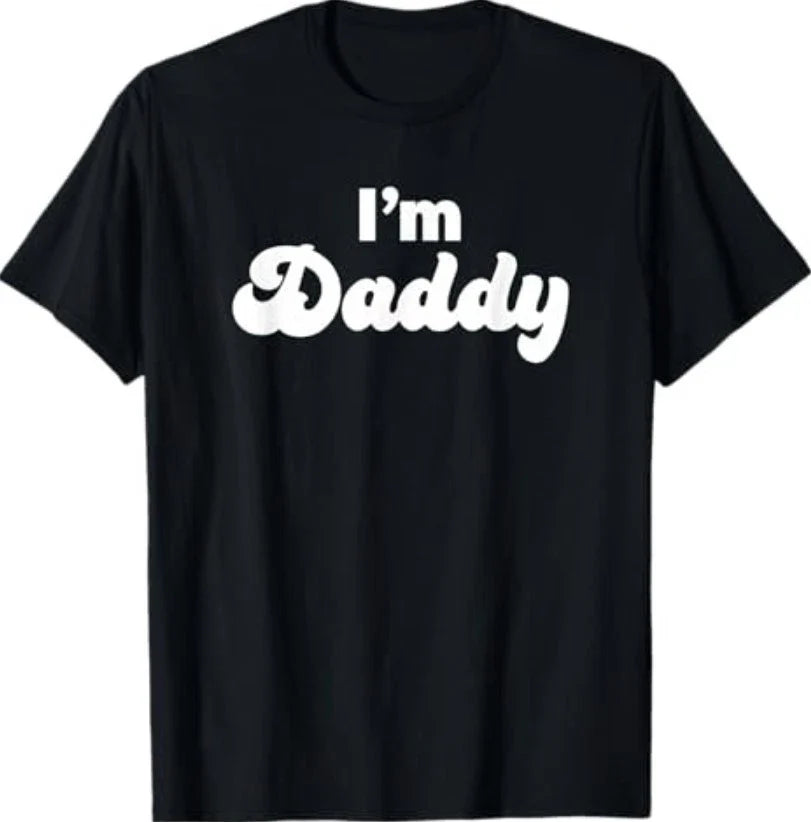 I'm Daddy, Fun, Adult, T-Shirt Unisex T-shirt, Sweatshirt, Hoodie, Long Sleeve Tee - T-Shirt, Sweatshirt, Hoodie