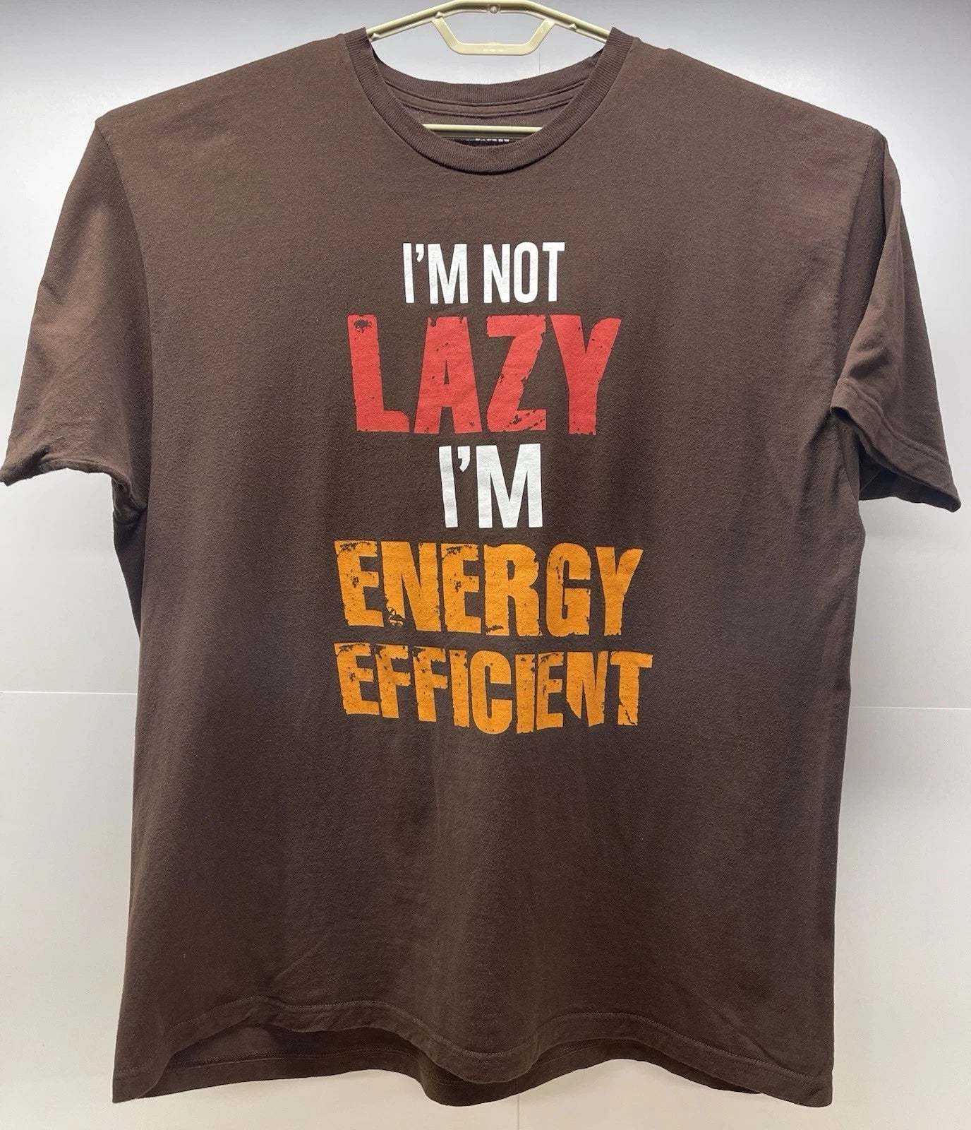 Im Not Lazy Im Energy Efficient Brown Graphic T-Shirt XXL Humor Tee Unisex T-shirt, Sweatshirt, Hoodie, Long Sleeve Tee - T-Shirt, Sweatshirt, Hoodie
