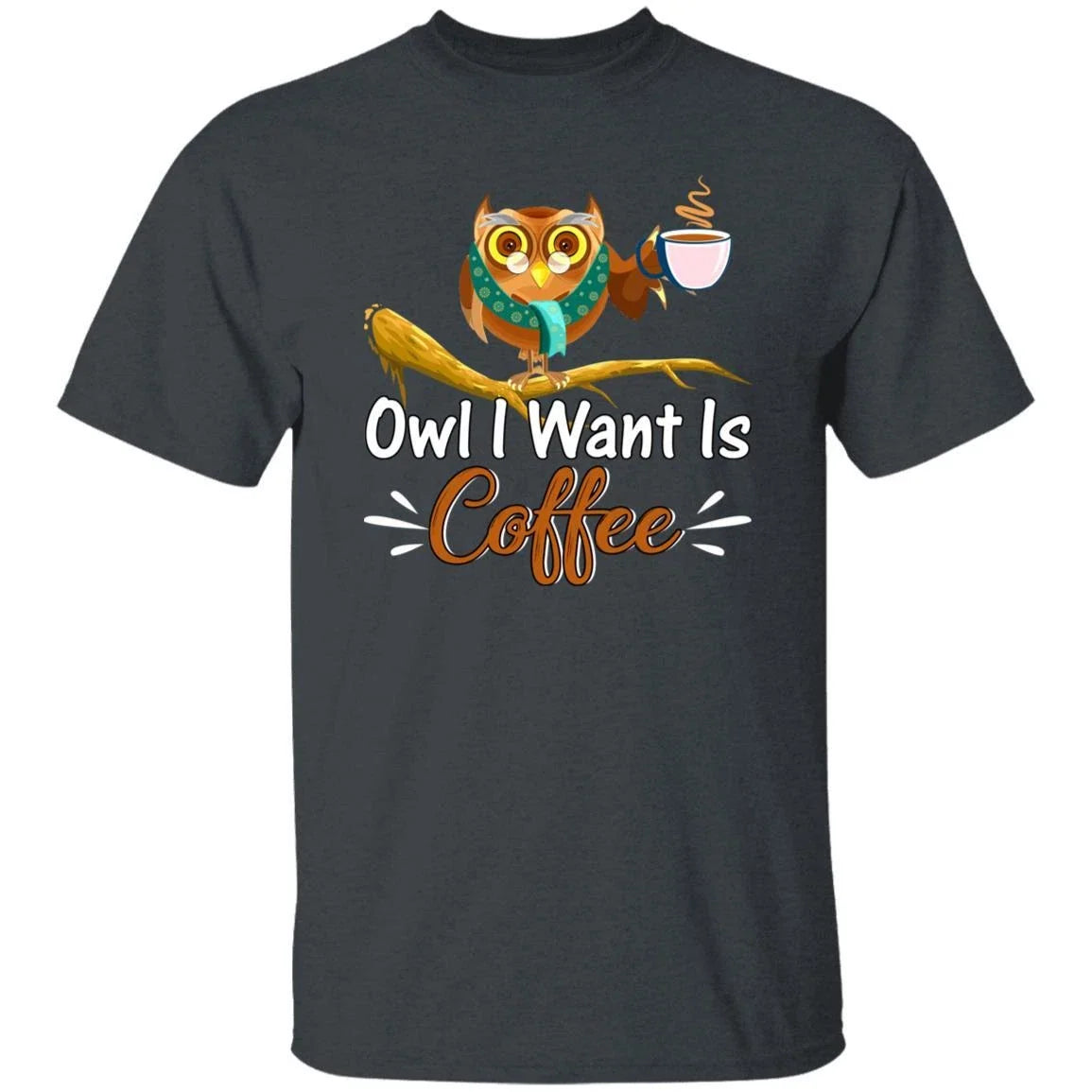 Owl I want is coffee gift barista lover black navy - Adult & Kids T-Shirts, Sweatshirts & Hoodies apparel design preview 1