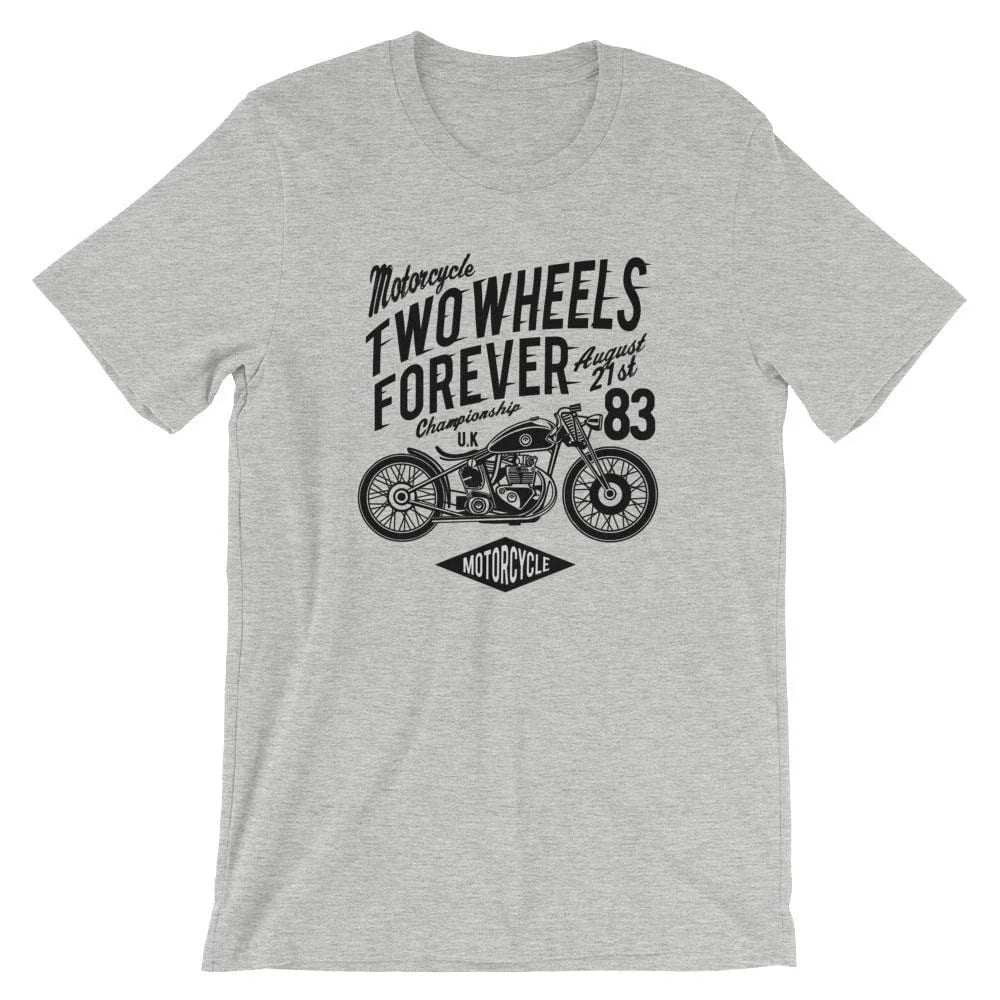 Two Wheels Forever T-Shirt. Motorcycle 100% Cotton Premium Tee NEW Unisex T-shirt, Sweatshirt, Hoodie, Long Sleeve Tee - T-Shirt, Sweatshirt, Hoodie