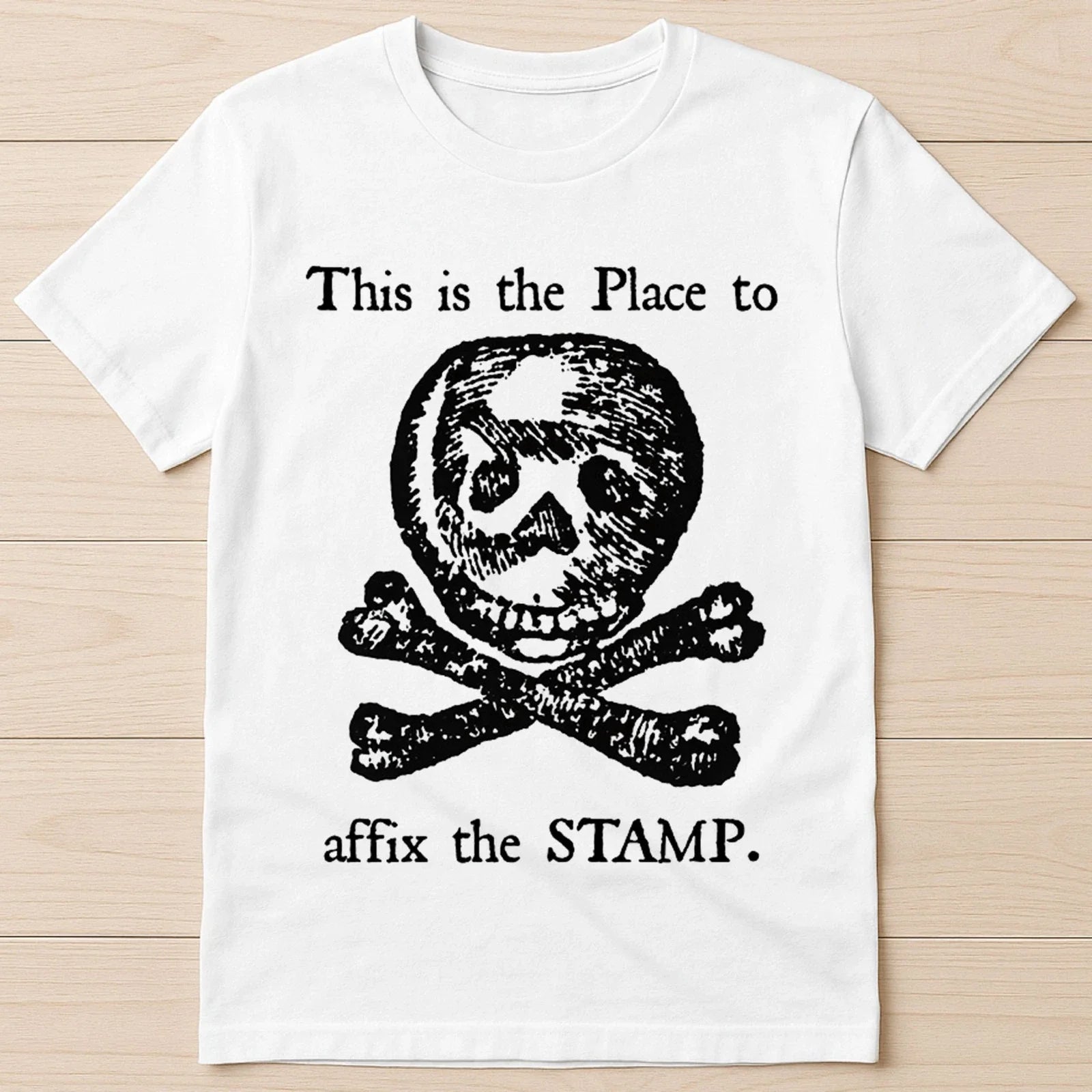 Stamp Act of 1765 Protest US History American Revolution Gift Tee T Shirt G2892 Unisex T-shirt, Sweatshirt, Hoodie, Long Sleeve Tee - T-Shirt, Sweatshirt, Hoodie