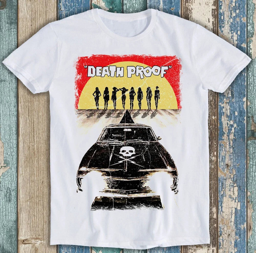 Death Proof Stuntman Movie Russ Meyer Best Seller Funny Gift Tee T Shirt M1462 Unisex T-shirt, Sweatshirt, Hoodie, Long Sleeve Tee - T-Shirt, Sweatshirt, Hoodie