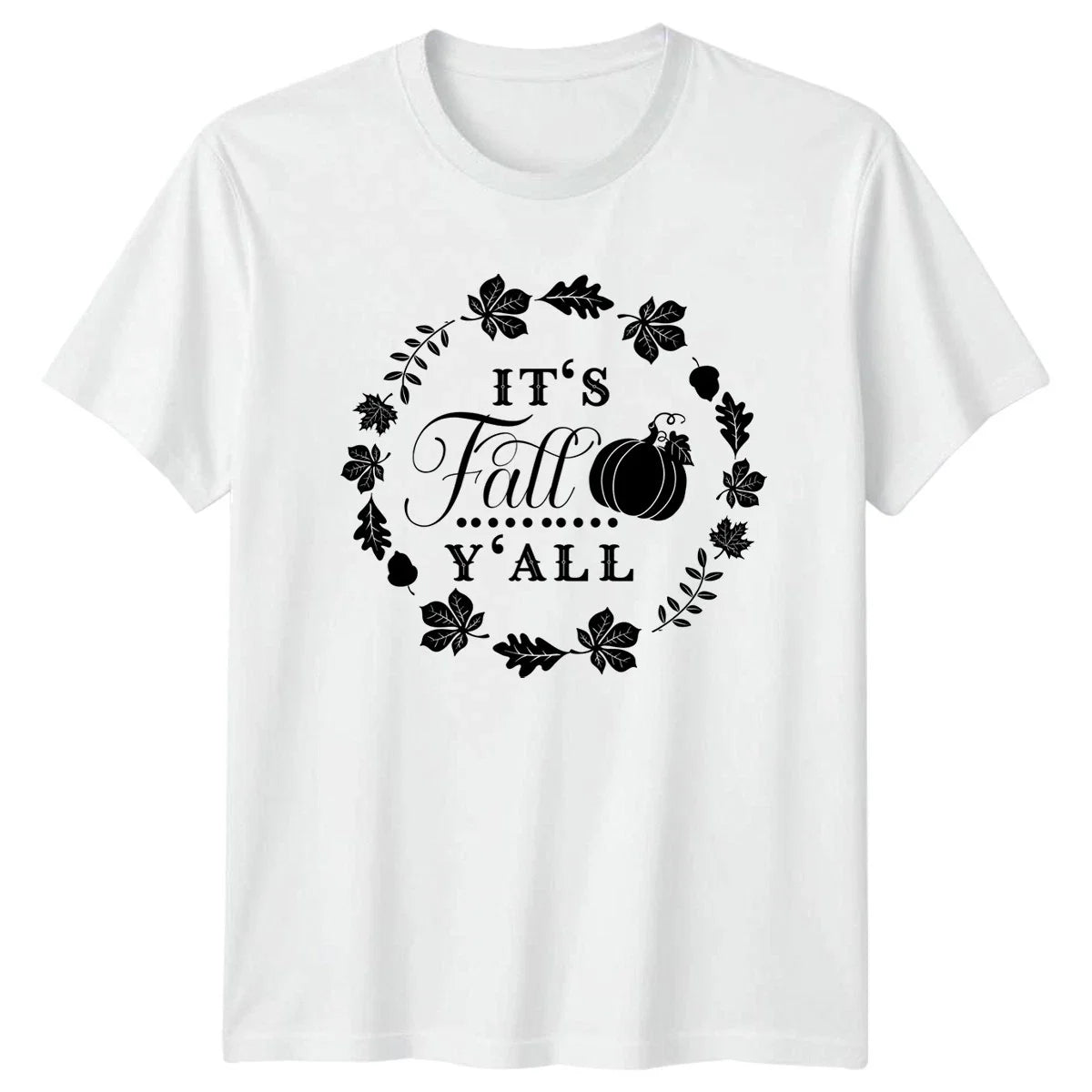 Its Fall Yall T-Shirt Fall Harvest Autumn Seasonal Gift For Him And Her Unisex T-shirt, Sweatshirt, Hoodie, Long Sleeve Tee - T-Shirt, Sweatshirt, Hoodie