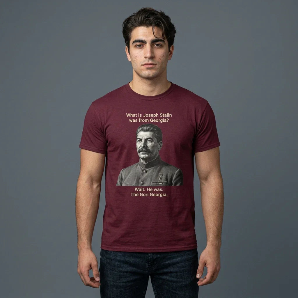 JosephStalinGoriGeorgiaTShirt|HistoricalMemeTee|ArchivalDesign Unisex T-shirt, Sweatshirt, Hoodie, Long Sleeve Tee - T-Shirt, Sweatshirt, Hoodie