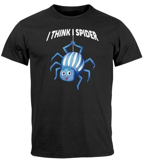 Men's T-Shirt I Think I Spider I Believe I Spider Meme Joke Fun Shirt Saying Unisex T-shirt, Sweatshirt, Hoodie, Long Sleeve Tee - T-Shirt, Sweatshirt, Hoodie