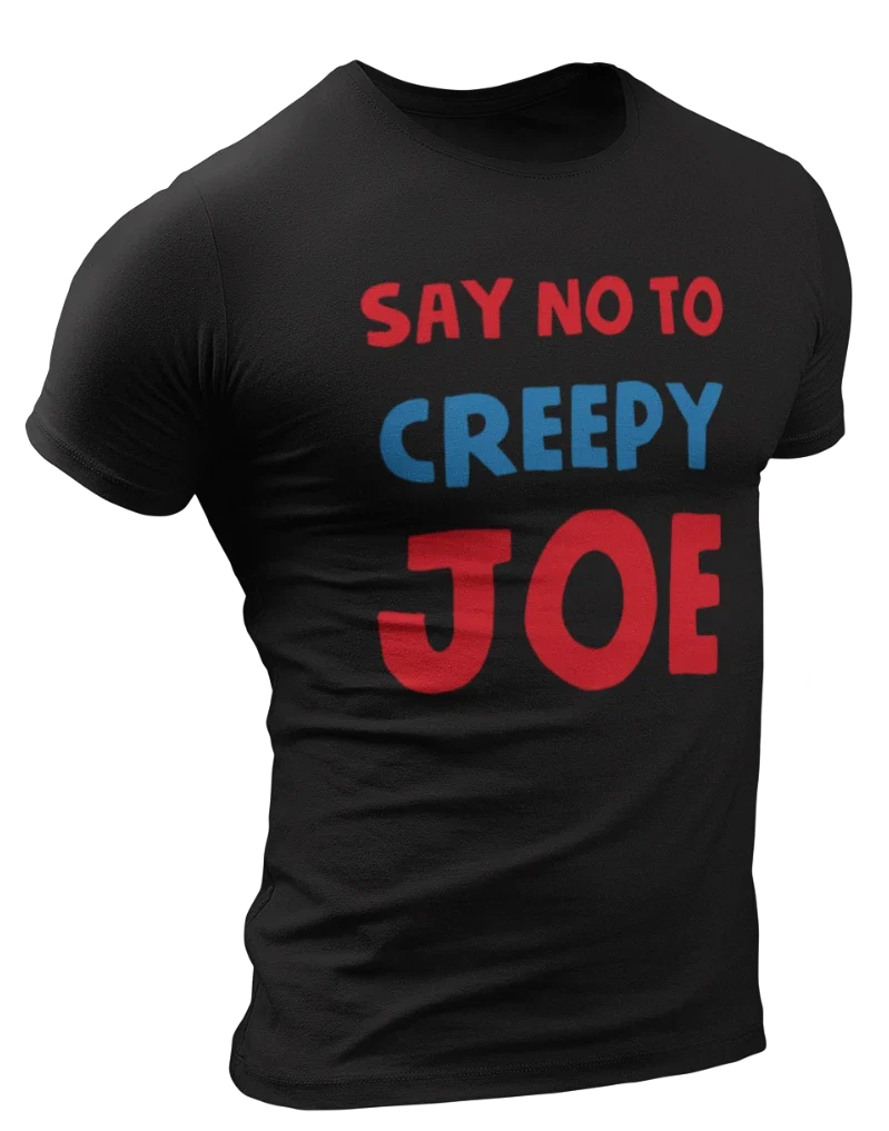 Joe Biden Funny T shirt Trump 2024 Political Shirts Humor Say No To Creepy Joe Unisex T-shirt, Sweatshirt, Hoodie, Long Sleeve Tee - T-Shirt, Sweatshirt, Hoodie