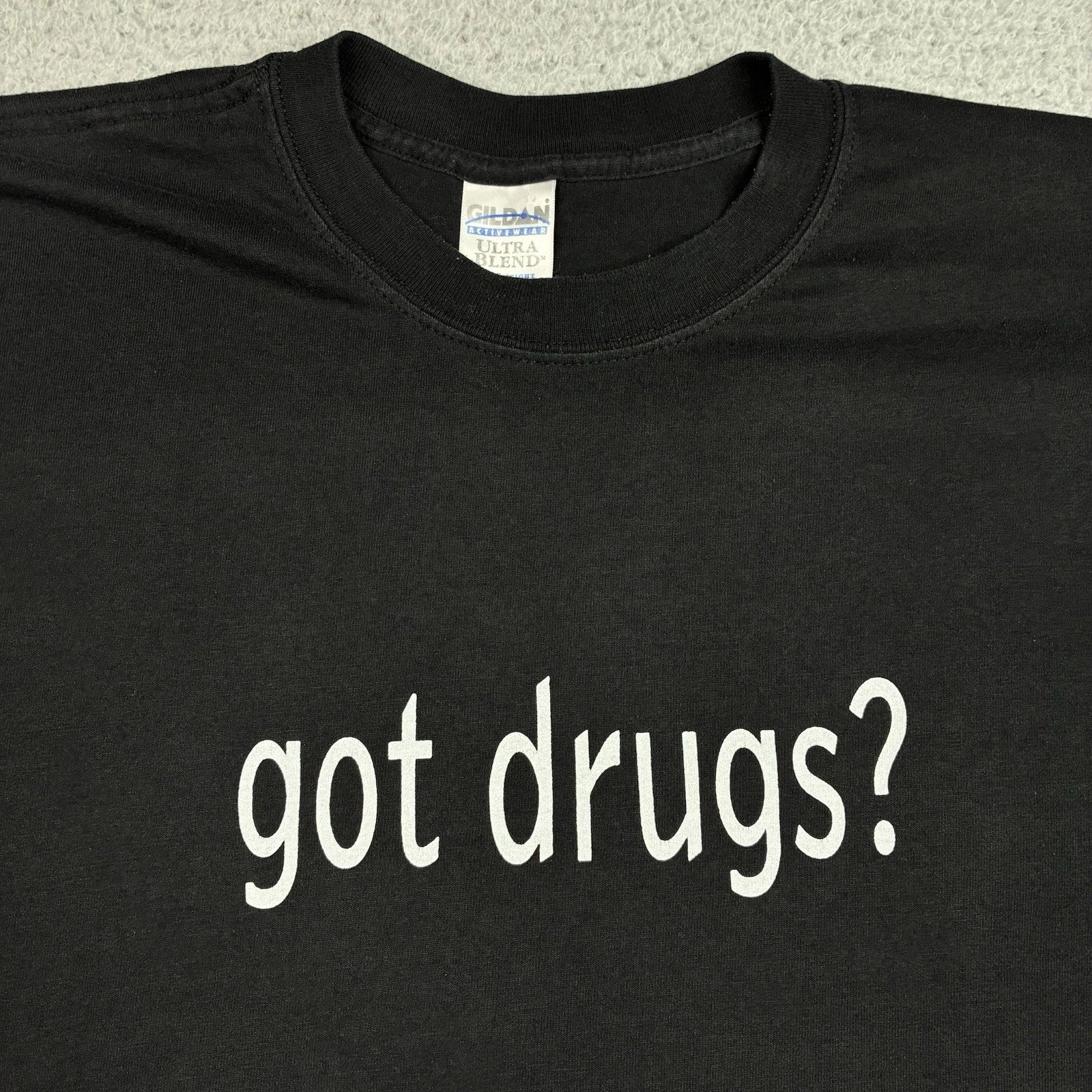 Vintage Got Drugs? T-Shirt Mens XL Black Graphic Tee Novelty Rare Y2K Unisex T-shirt, Sweatshirt, Hoodie, Long Sleeve Tee - T-Shirt, Sweatshirt, Hoodie