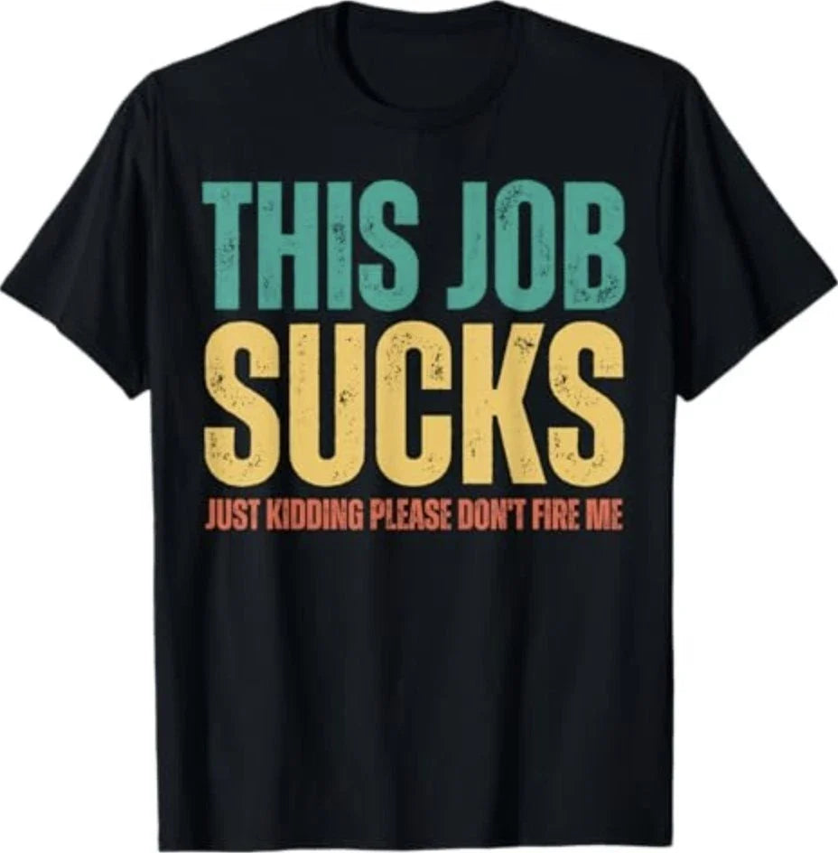 This Job Sucks Funny Work Office Humor T-Shirt Unisex T-shirt, Sweatshirt, Hoodie, Long Sleeve Tee - T-Shirt, Sweatshirt, Hoodie