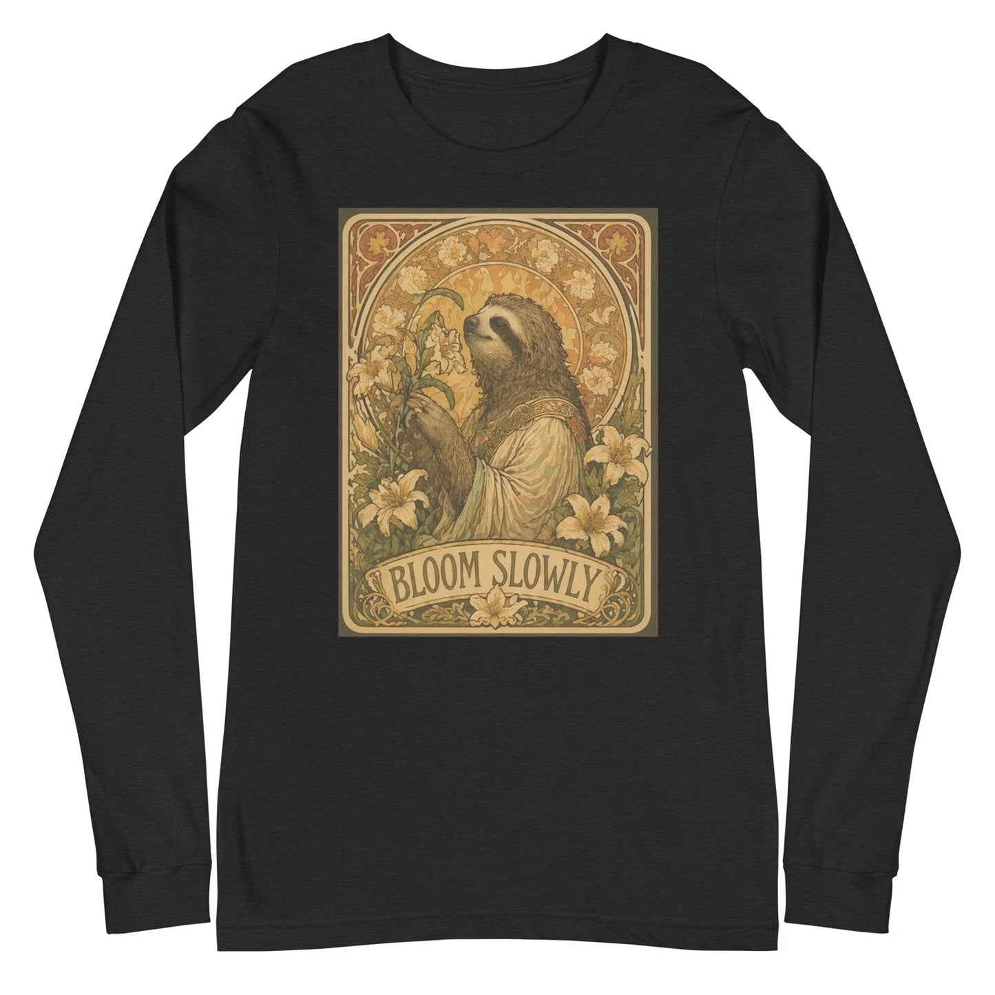 Sloth Art Nouveau Long Sleeve T-shirt - Bloom Slowly Unisex T-shirt, Sweatshirt, Hoodie, Long Sleeve Tee - T-Shirt, Sweatshirt, Hoodie
