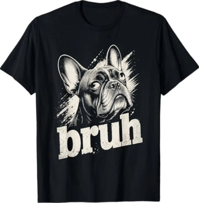 Bruh Funny French Bulldog Meme Dog Lover Art T-Shirt T-Shirt Unisex T-shirt, Sweatshirt, Hoodie, Long Sleeve Tee - T-Shirt, Sweatshirt, Hoodie