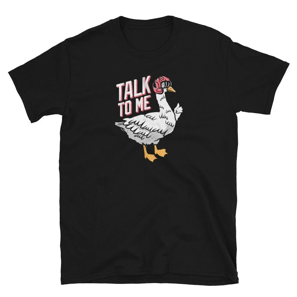 Talk to Me Goose Funny Dad Joke Gifts Fathers Day Short-Sleeve Unisex T-Shirt Unisex T-shirt, Sweatshirt, Hoodie, Long Sleeve Tee - T-Shirt, Sweatshirt, Hoodie