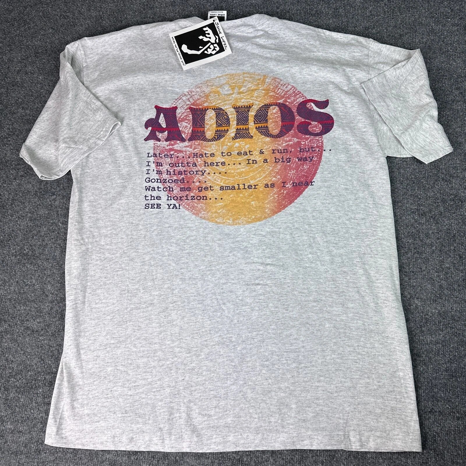 Senor Lopez T-Shirt Men's XL Gray Adios Vintage Deadstock Condition Made in USA Unisex T-shirt, Sweatshirt, Hoodie, Long Sleeve Tee - T-Shirt, Sweatshirt, Hoodie