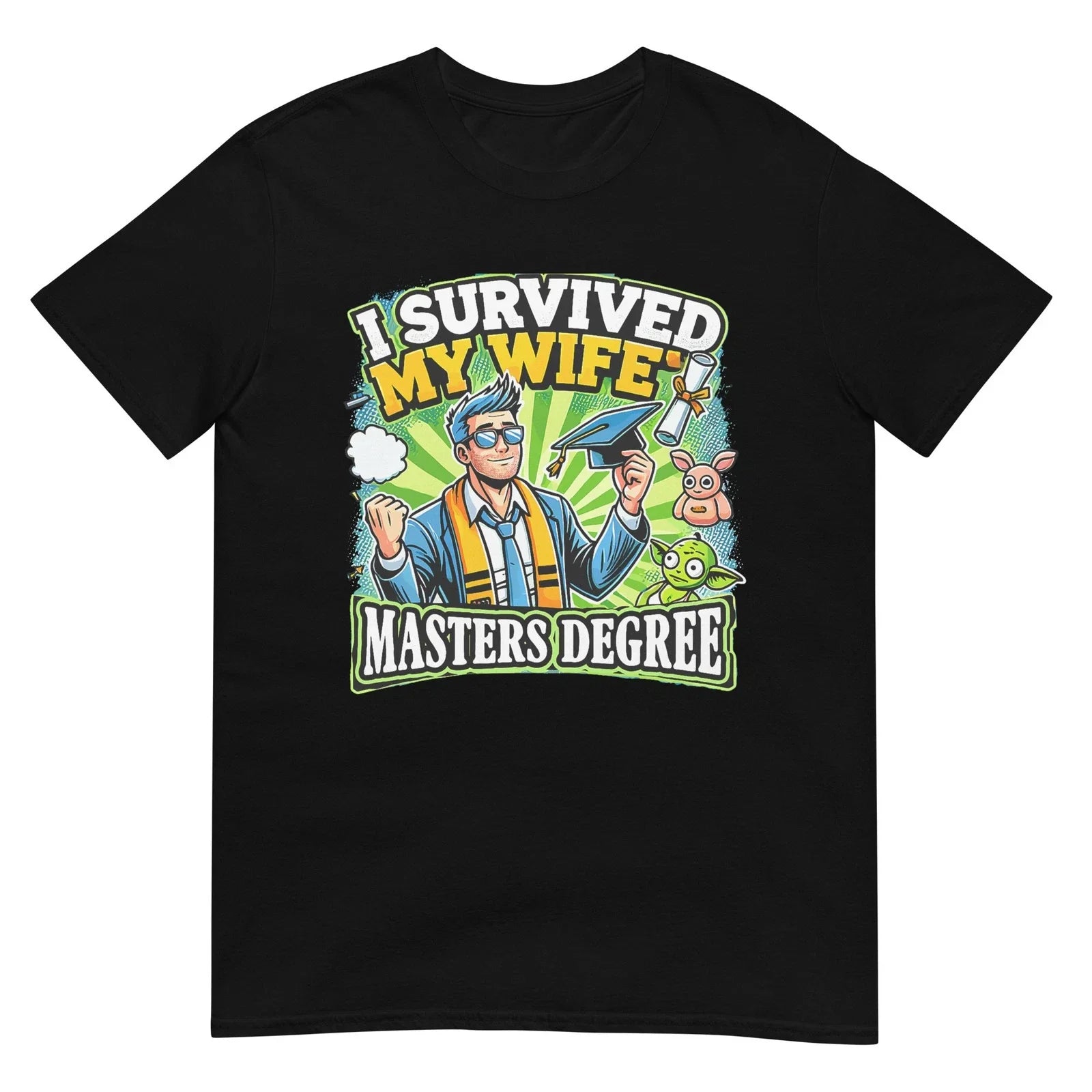 I Survived My Wife's Masters Degree Dad Jokes Sarcastic Dad T-Shirt Unisex T-shirt, Sweatshirt, Hoodie, Long Sleeve Tee - T-Shirt, Sweatshirt, Hoodie