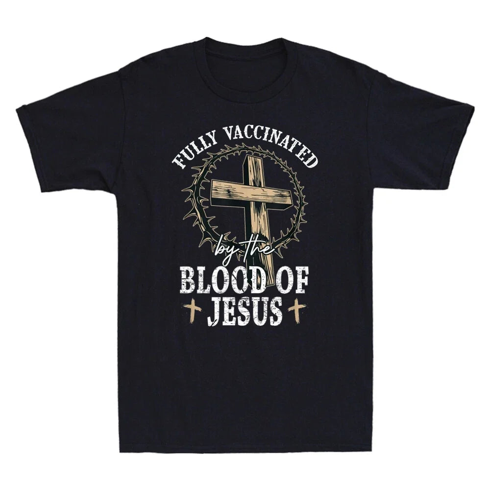 Fully Vaccinated By The Blood Of Jesus Funny Quotes Christian Gift Men's T-Shirt Unisex T-shirt, Sweatshirt, Hoodie, Long Sleeve Tee - T-Shirt, Sweatshirt, Hoodie
