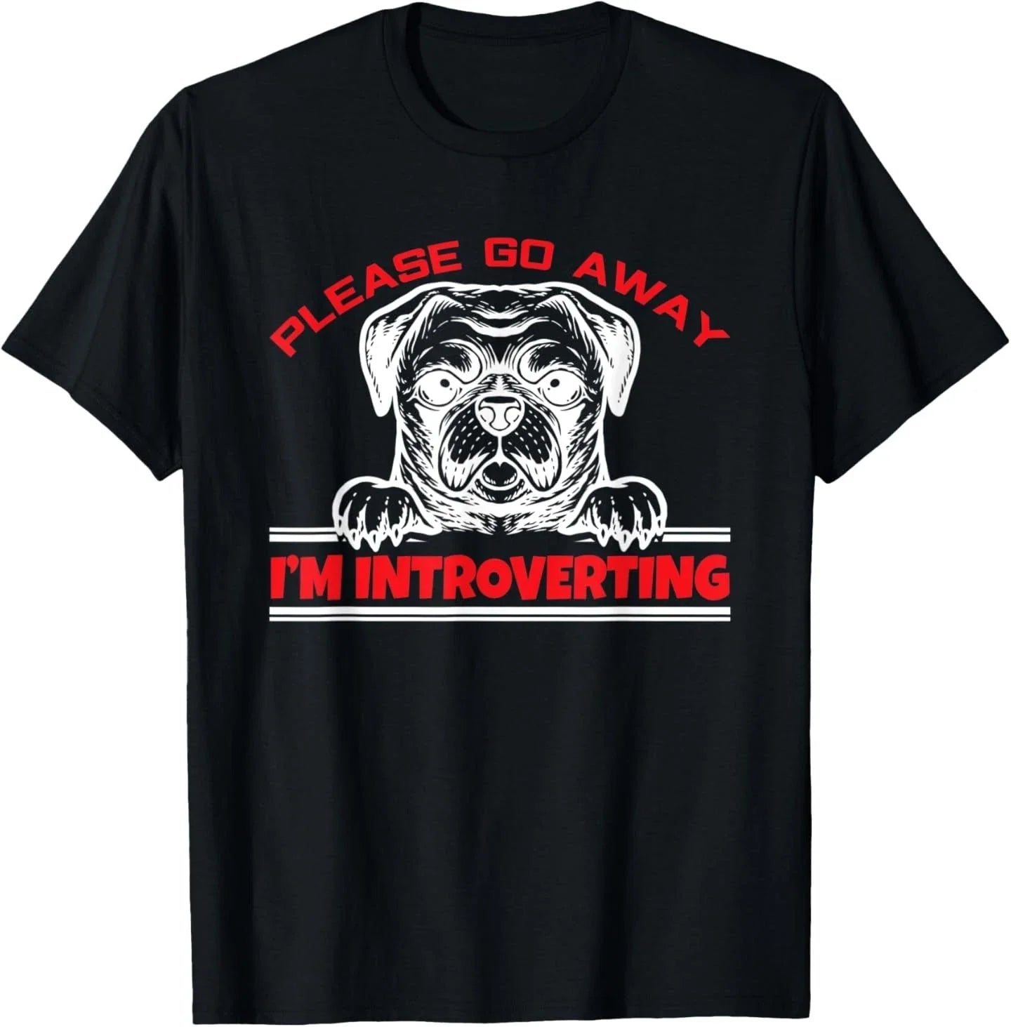 Please Go Away I'm Introverting Anti Social Pug T-Shirt Unisex T-shirt, Sweatshirt, Hoodie, Long Sleeve Tee - T-Shirt, Sweatshirt, Hoodie