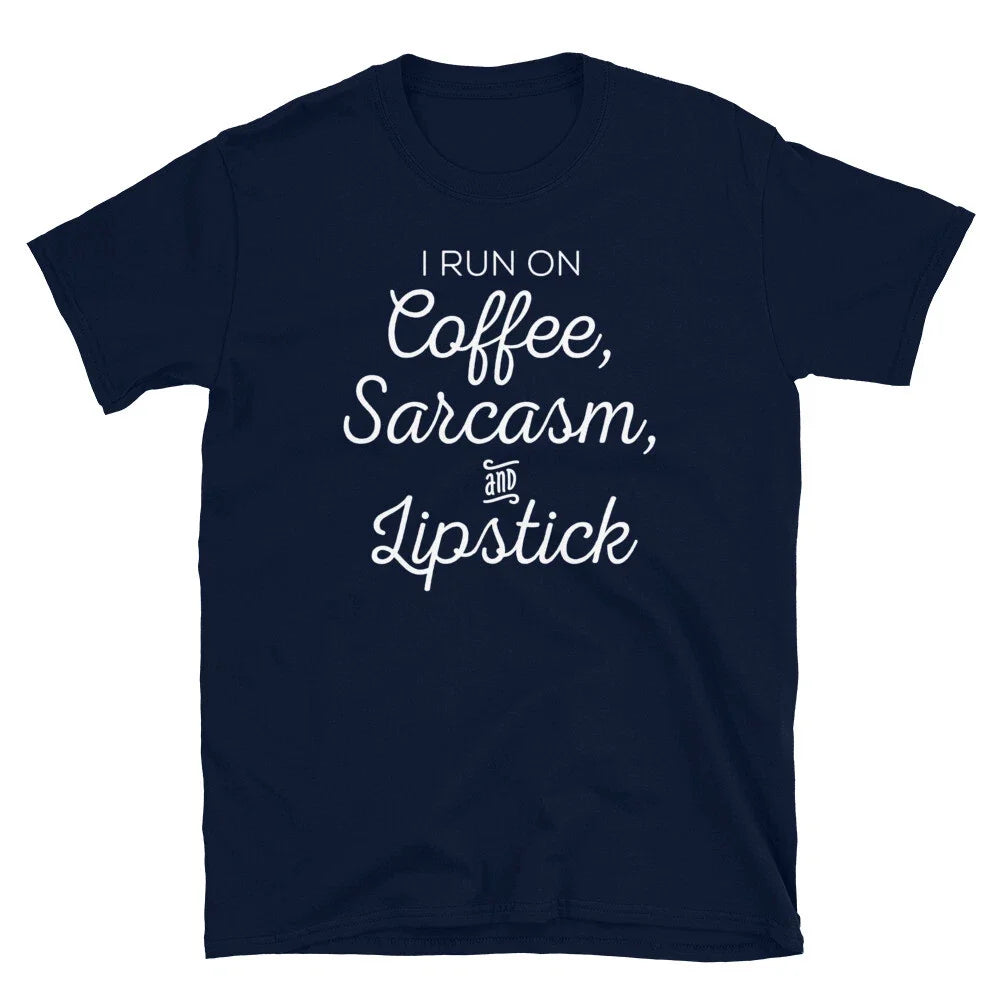 I Run on Coffee Sarcasm and Lipstick Hipster Novelty Short-Sleeve Unisex T-Shirt Unisex T-shirt, Sweatshirt, Hoodie, Long Sleeve Tee - T-Shirt, Sweatshirt, Hoodie