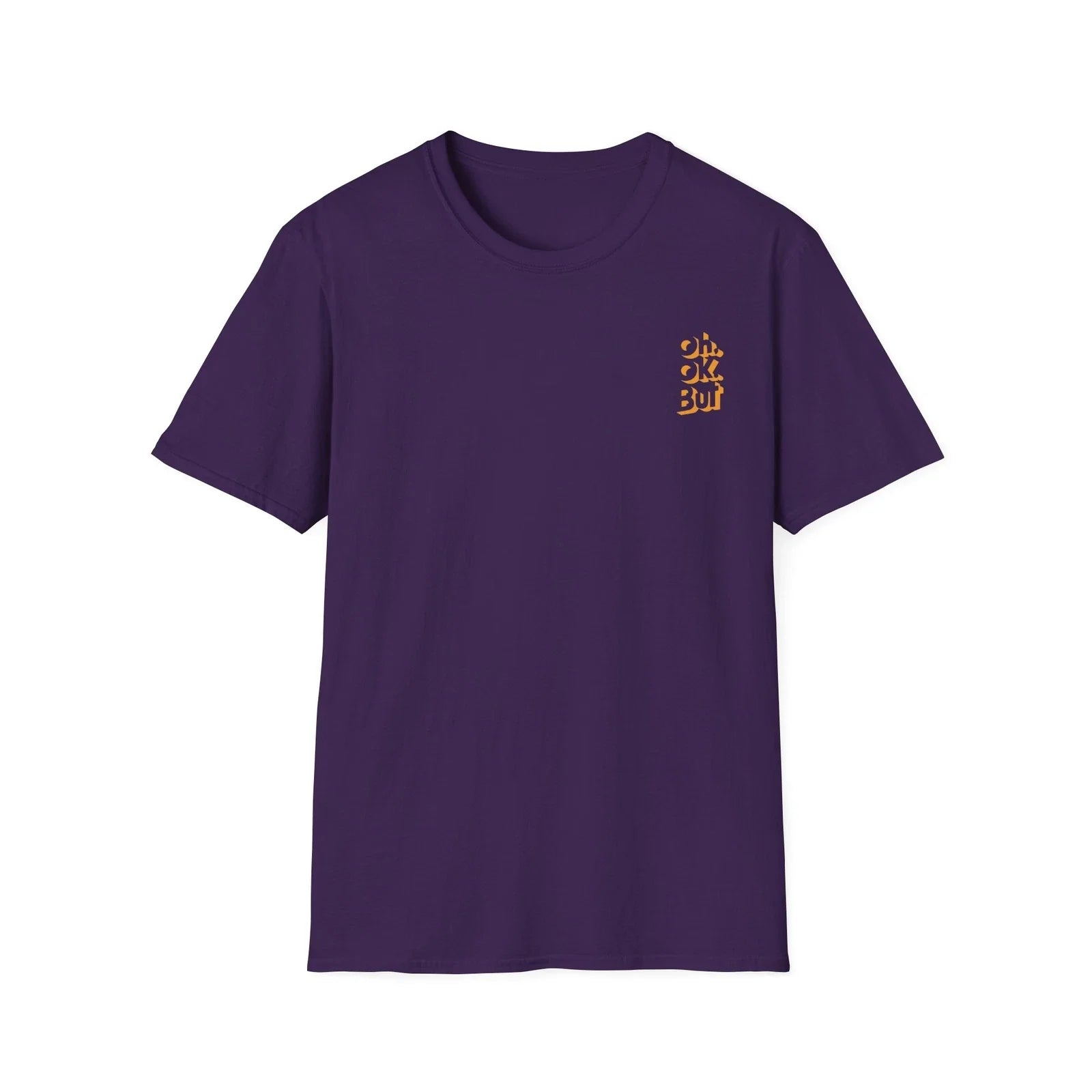 OH OK BUT T-Shirt Purple Funny Quotes Abstract Design Trendy Lifestyle Fashion Unisex T-shirt, Sweatshirt, Hoodie, Long Sleeve Tee - T-Shirt, Sweatshirt, Hoodie