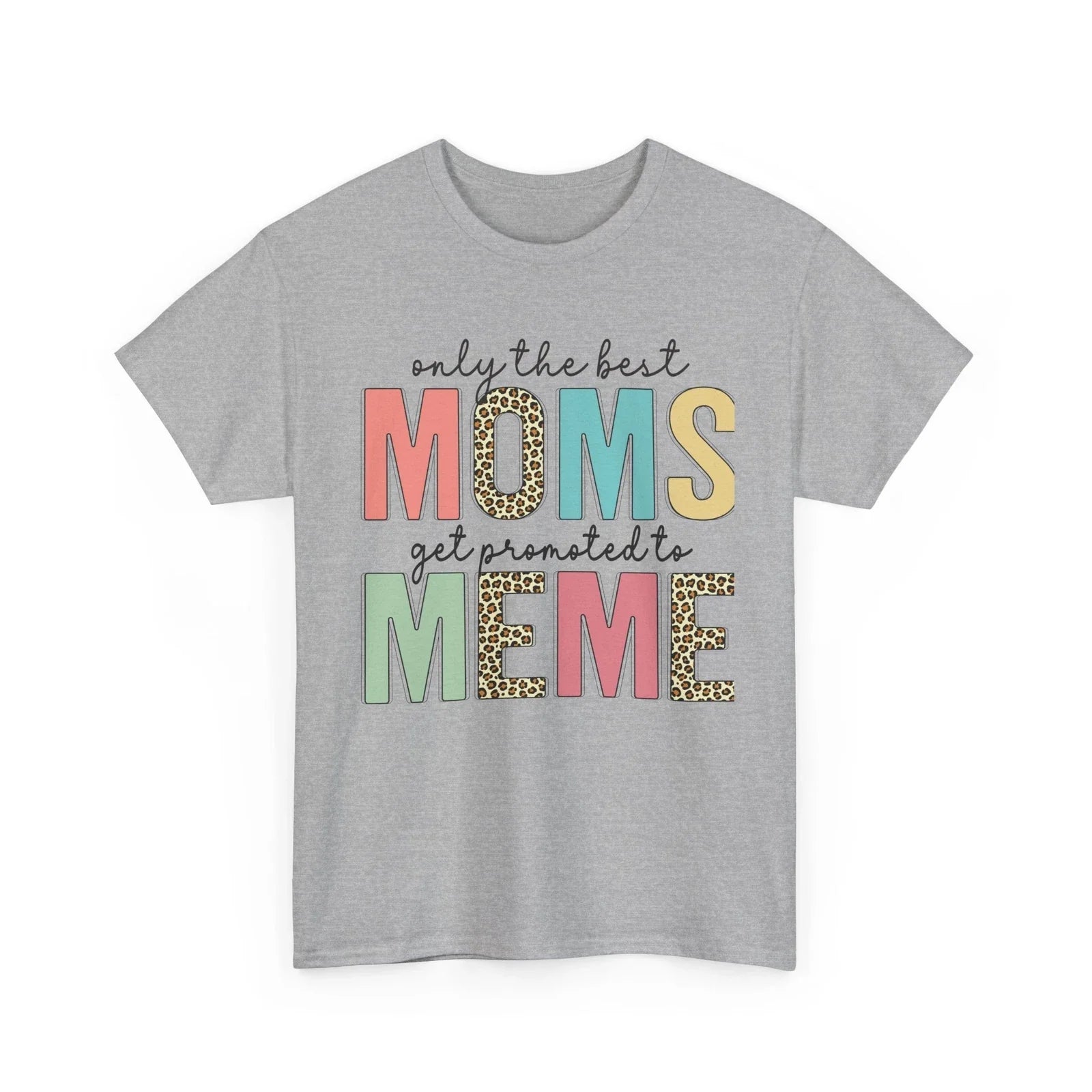 Mom Meme T-Shirt | Funny OnlyTheBestMomsMeme Humor Shirt Unisex T-shirt, Sweatshirt, Hoodie, Long Sleeve Tee - T-Shirt, Sweatshirt, Hoodie