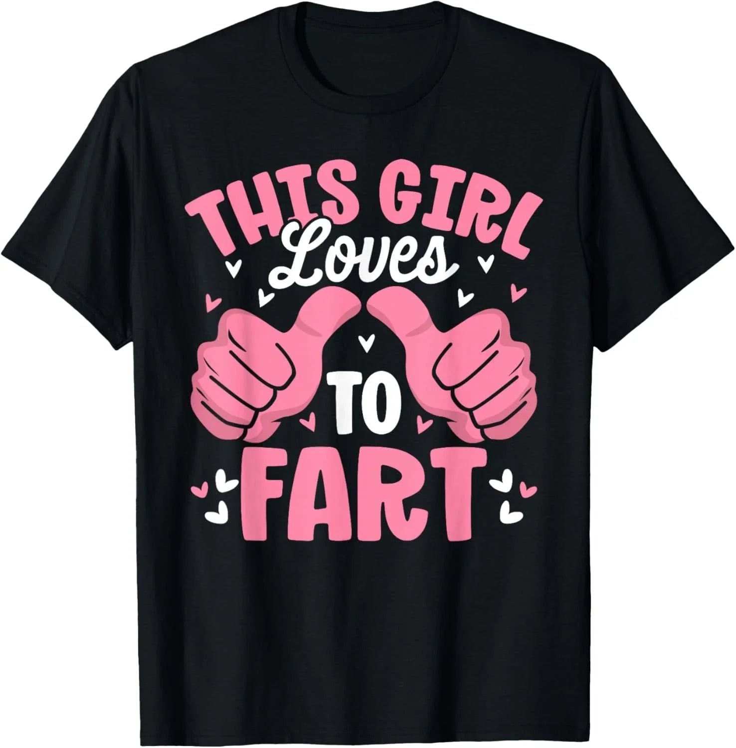 Funny This Girl Loves to Fart Sarcastic Farting T-Shirt unisex T-Shirt Unisex T-shirt, Sweatshirt, Hoodie, Long Sleeve Tee - T-Shirt, Sweatshirt, Hoodie