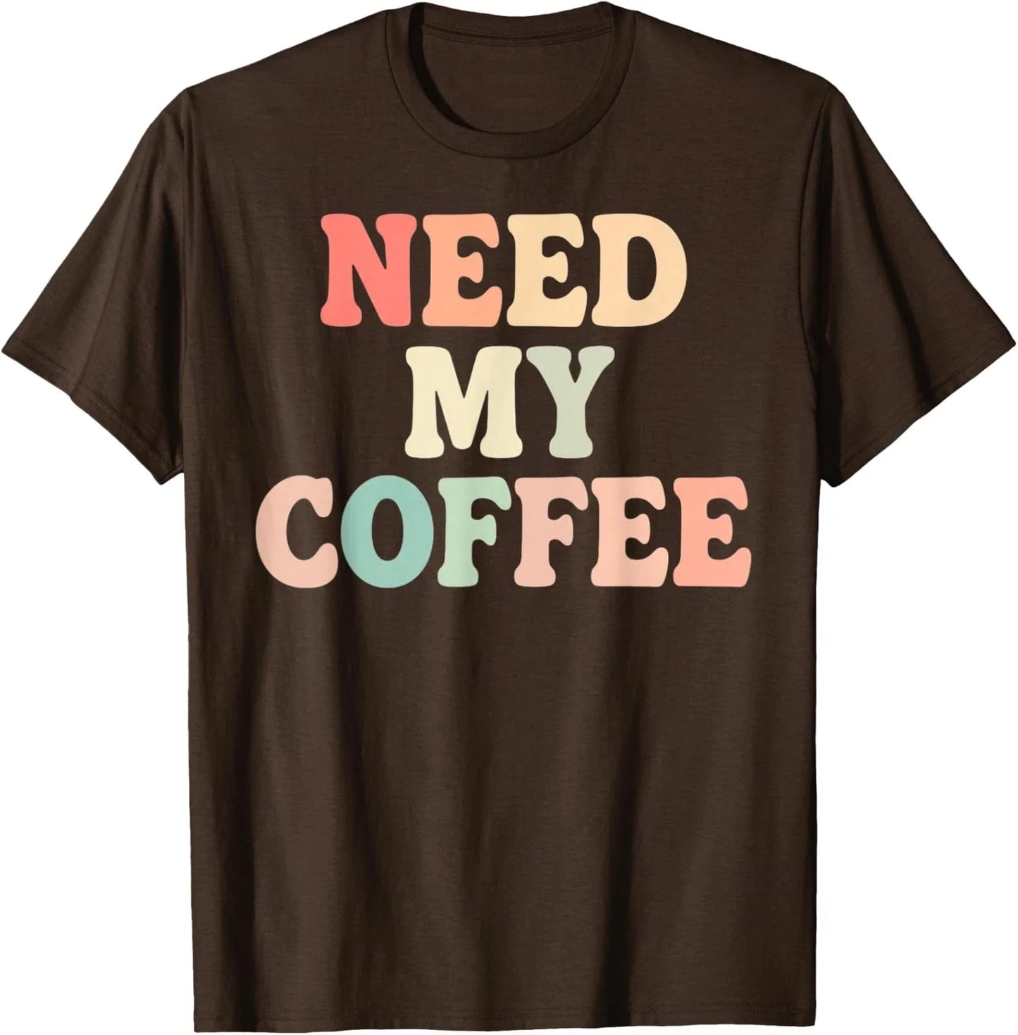 Need My Coffee Funny Cute Coffee Lover  Unisex T-Shirt Unisex T-shirt, Sweatshirt, Hoodie, Long Sleeve Tee - T-Shirt, Sweatshirt, Hoodie