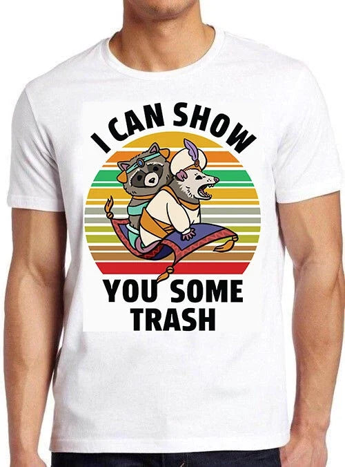 I Can Show You Some Trash Funny Raccoon Possum Gamer Cult Meme T Shirt M571 Unisex T-shirt, Sweatshirt, Hoodie, Long Sleeve Tee - T-Shirt, Sweatshirt, Hoodie