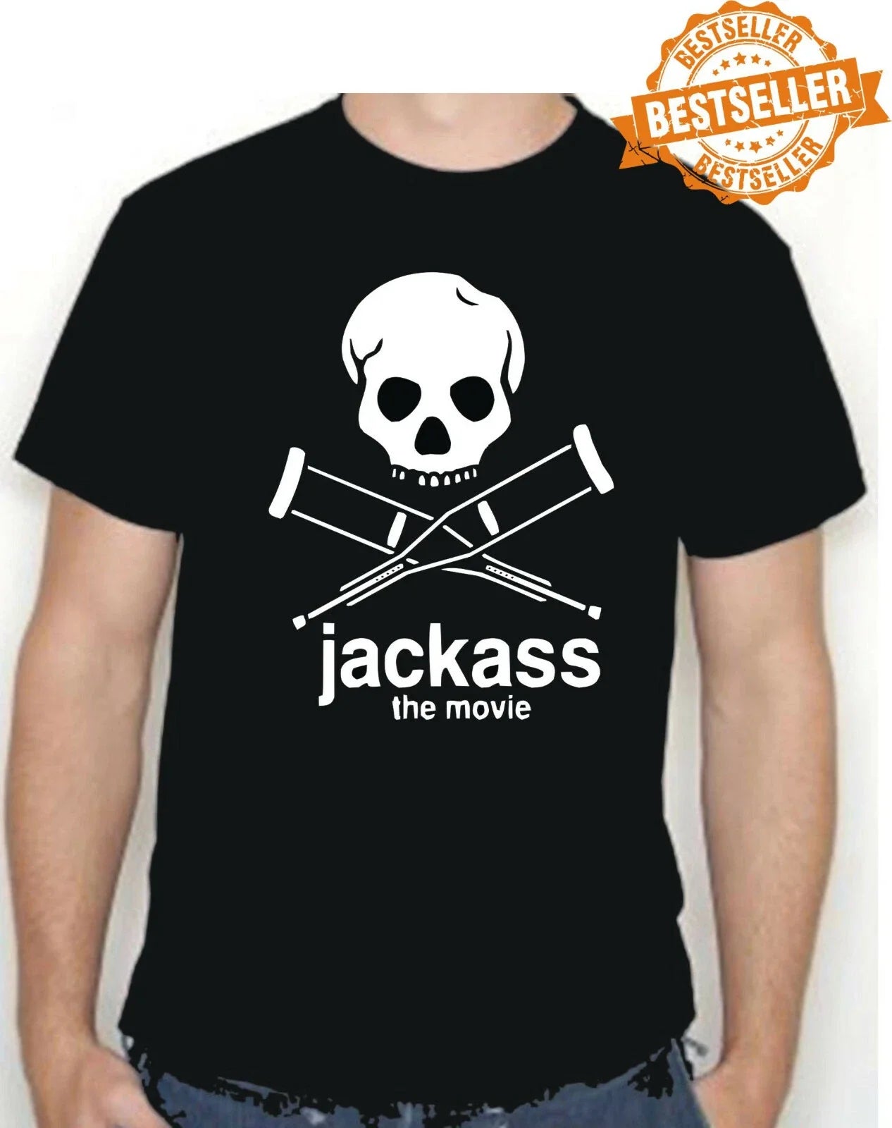 JACKASS (The Movie) T-Shirt Tee Funny Joke & Pranks BIRTHDAY / XMAS GIFT / S-XXL Unisex T-shirt, Sweatshirt, Hoodie, Long Sleeve Tee - T-Shirt, Sweatshirt, Hoodie