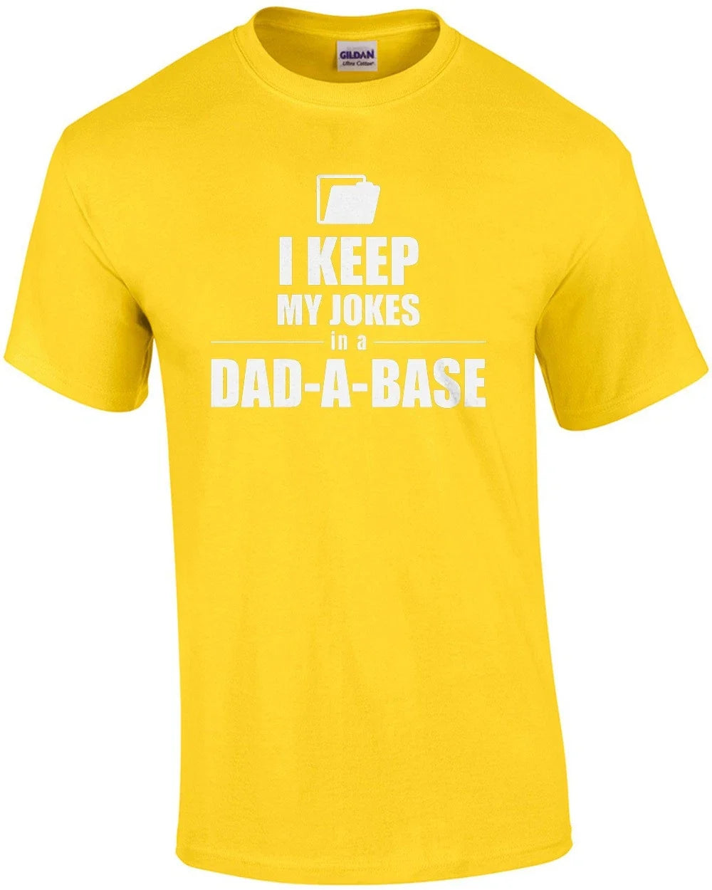Father's Day Gift Shirt - I keep My Jokes in a Dad-a-Base Unisex T-shirt, Sweatshirt, Hoodie, Long Sleeve Tee - T-Shirt, Sweatshirt, Hoodie