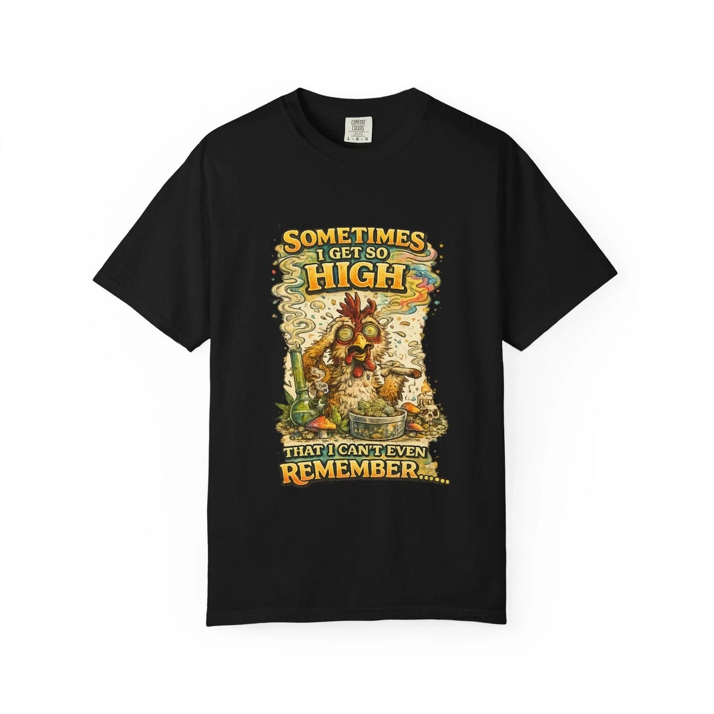 Sometimes I Get So High chicken illustration T-shirt | psychedelic farm design Unisex T-shirt, Sweatshirt, Hoodie, Long Sleeve Tee - T-Shirt, Sweatshirt, Hoodie