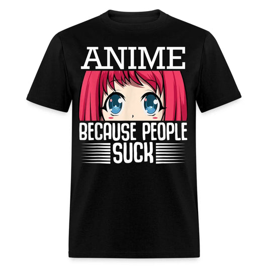 Anime Because People Suck - Girl Punk Evil Menhera Kawaii T-shirt Size S-6XL Unisex T-shirt, Sweatshirt, Hoodie, Long Sleeve Tee - T-Shirt, Sweatshirt, Hoodie