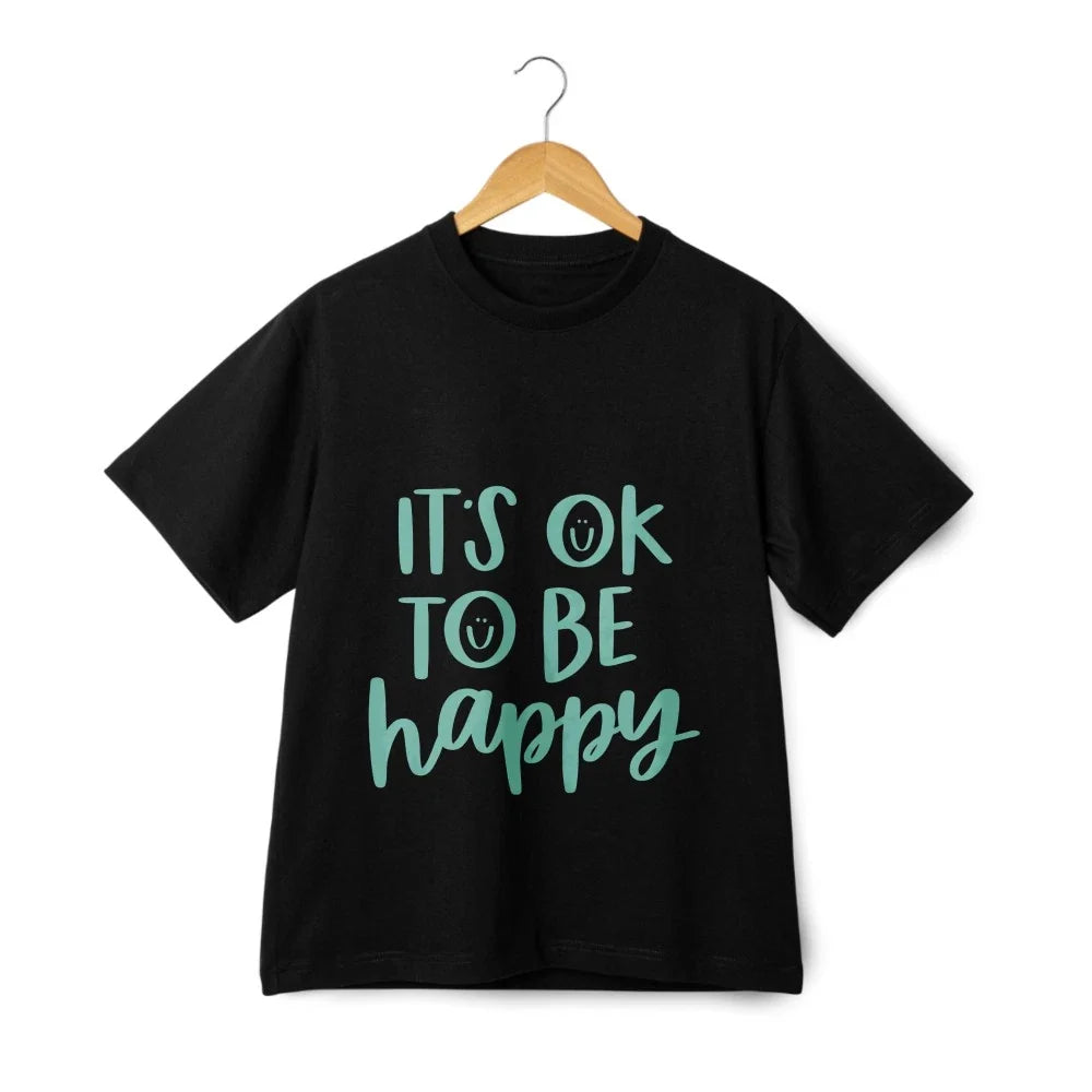 "It's Ok To Be Happy" Cartoon Casual T-shirt, Unisex in Black and White Unisex T-shirt, Sweatshirt, Hoodie, Long Sleeve Tee - T-Shirt, Sweatshirt, Hoodie