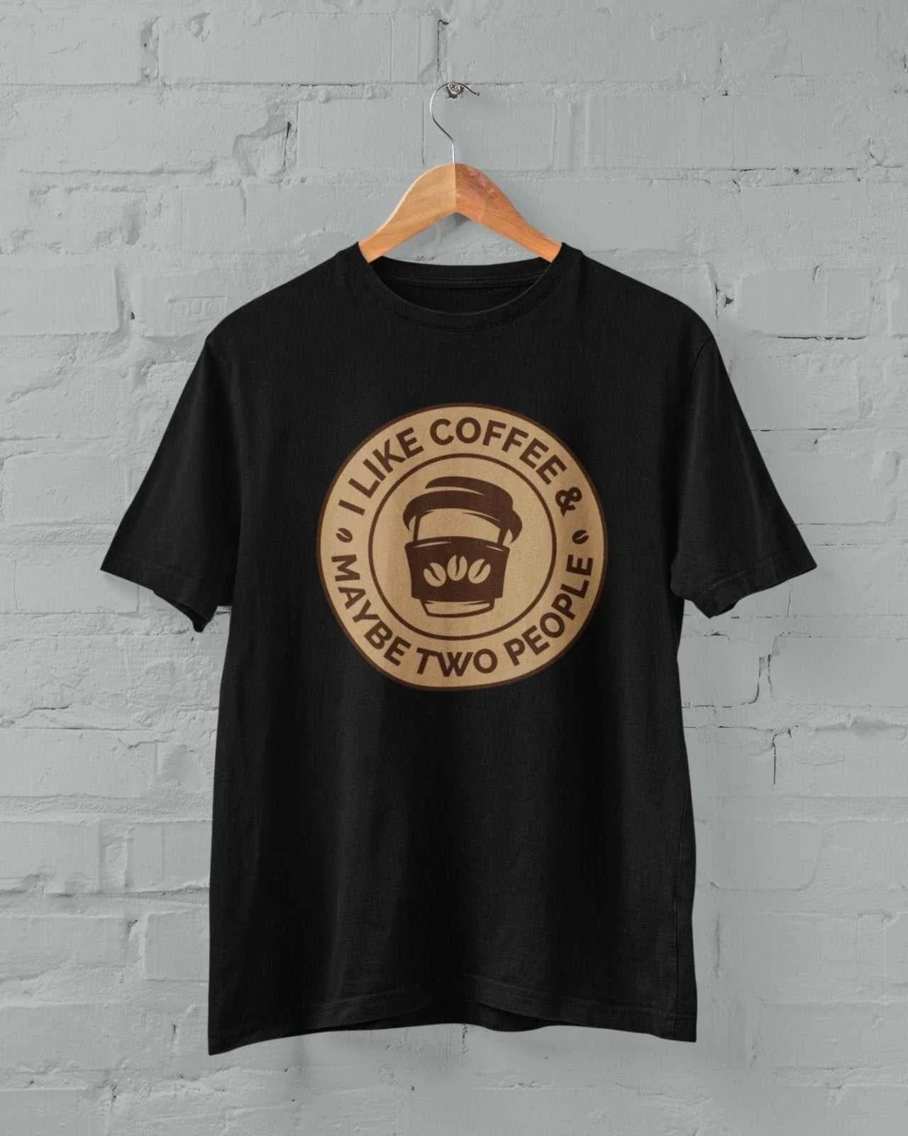 Funny Sarcastic T Shirt I Like Coffee And Maybe Two People Introvert Anti Social Unisex T-shirt, Sweatshirt, Hoodie, Long Sleeve Tee - T-Shirt, Sweatshirt, Hoodie