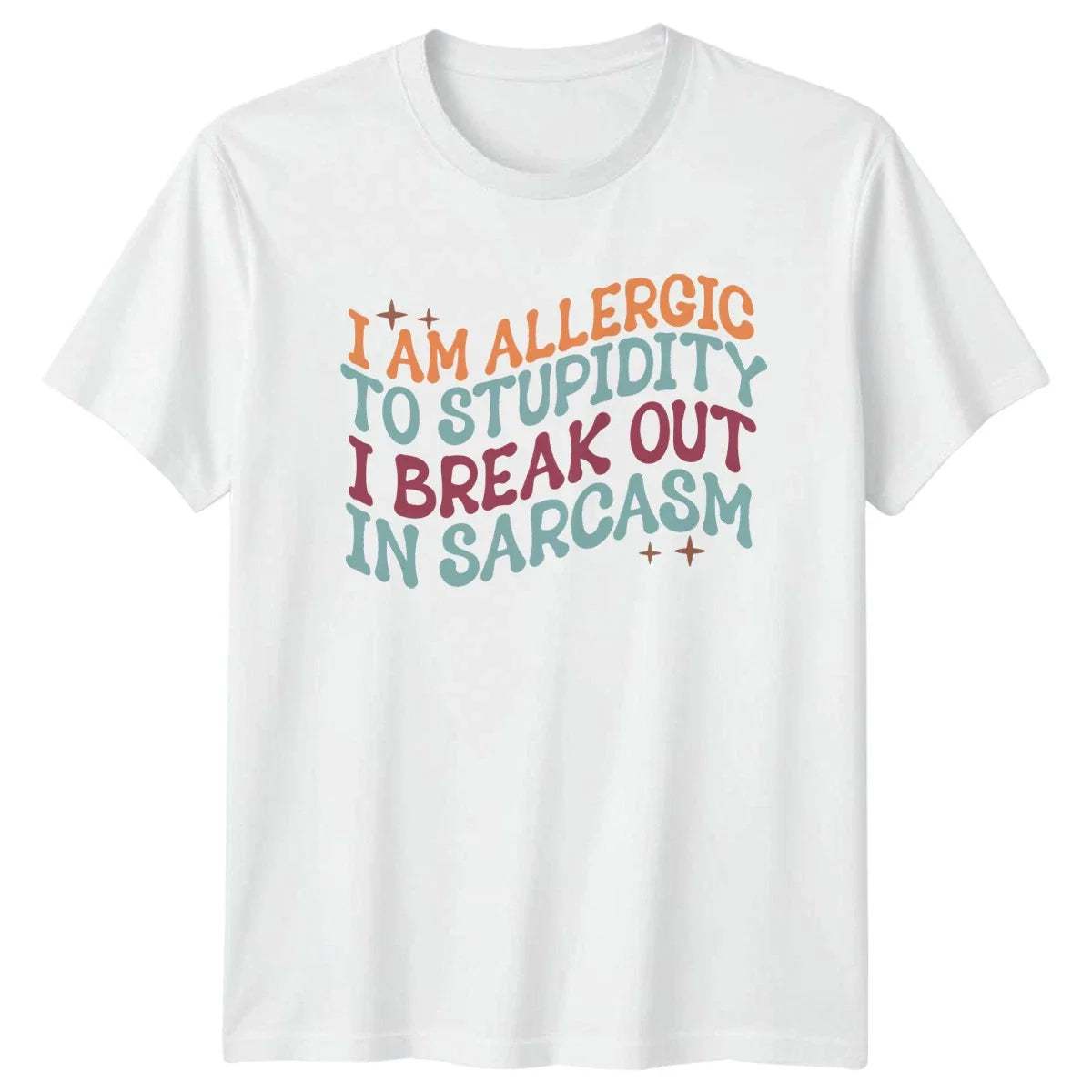 I Am Allergic To Stupidity T-Shirt Sarcasm Humor Birthday Gift For Him And Her Unisex T-shirt, Sweatshirt, Hoodie, Long Sleeve Tee - T-Shirt, Sweatshirt, Hoodie