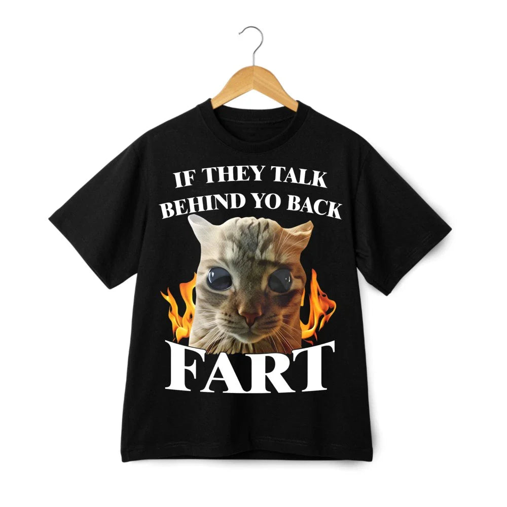 Unisex Tshirt If They Talk Behind Me Funny Cat Graphic Black White Casual Style Unisex T-shirt, Sweatshirt, Hoodie, Long Sleeve Tee - T-Shirt, Sweatshirt, Hoodie