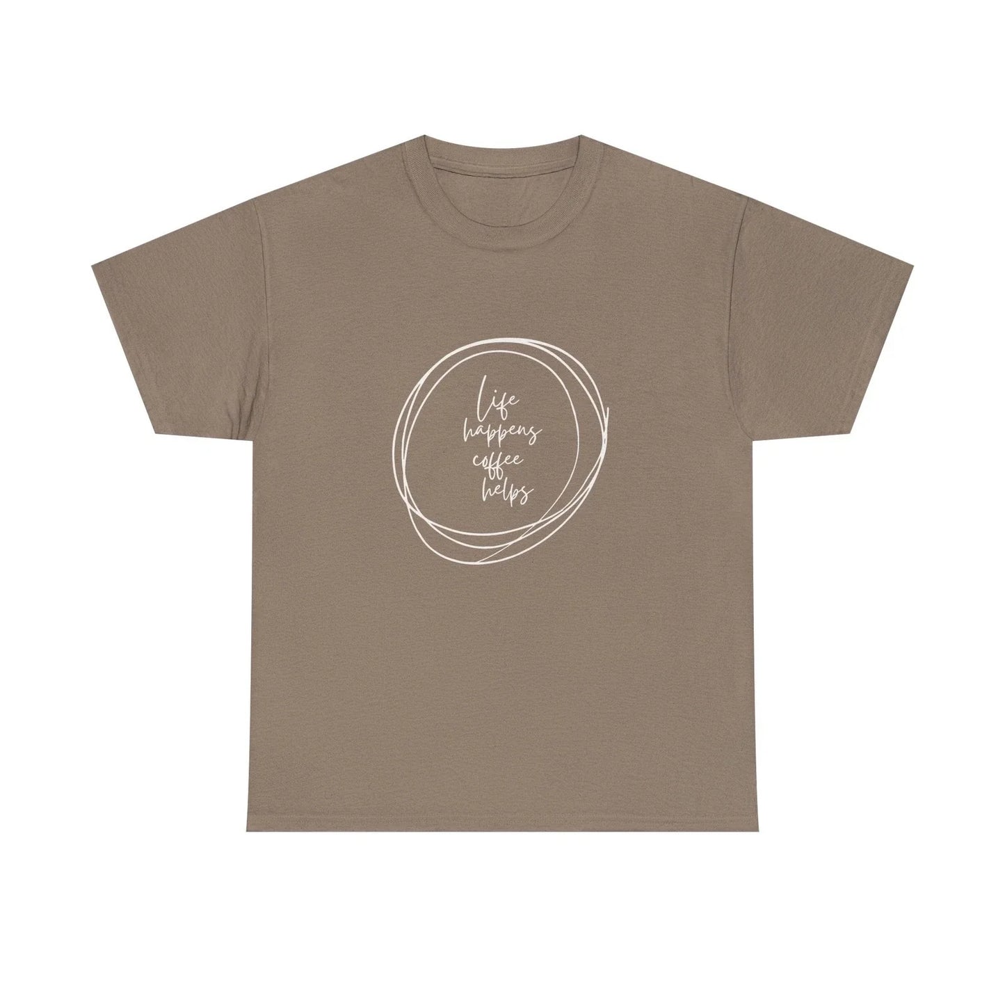 Coffee Lover's Unisex Tee, Life Happens Funny Shirt, Gift for Coffee Addicts, Unisex T-shirt, Sweatshirt, Hoodie, Long Sleeve Tee - T-Shirt, Sweatshirt, Hoodie